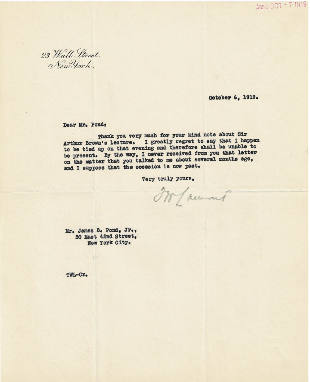 TYPED LETTER SIGNED by the American banker THOMAS W. LAMONT to the American impressario and lecture manager James B. Pond, Jr.