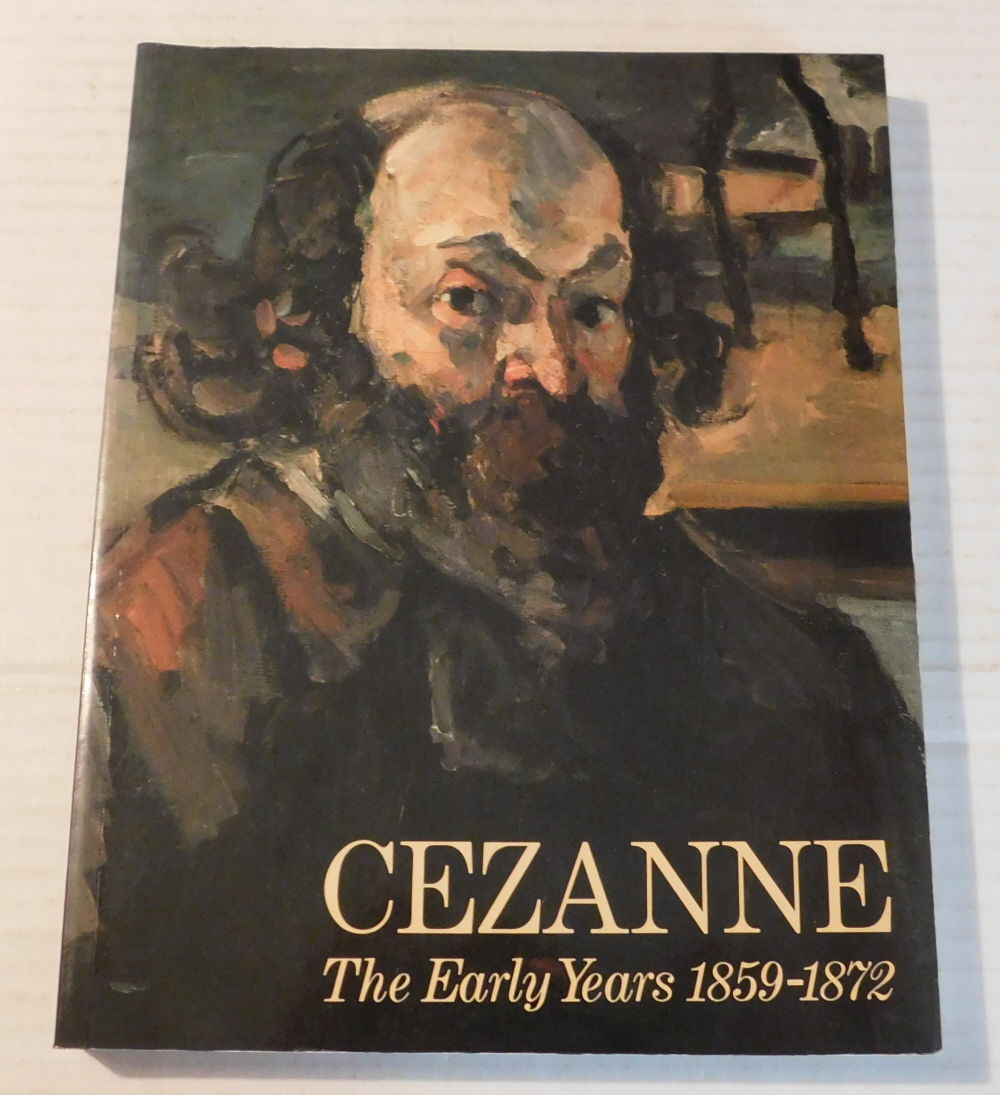 Image for CEZANNE: THE EARLY YEARS 1859-1872. CEZANNE: THE EARLY YEARS 1859-1872.