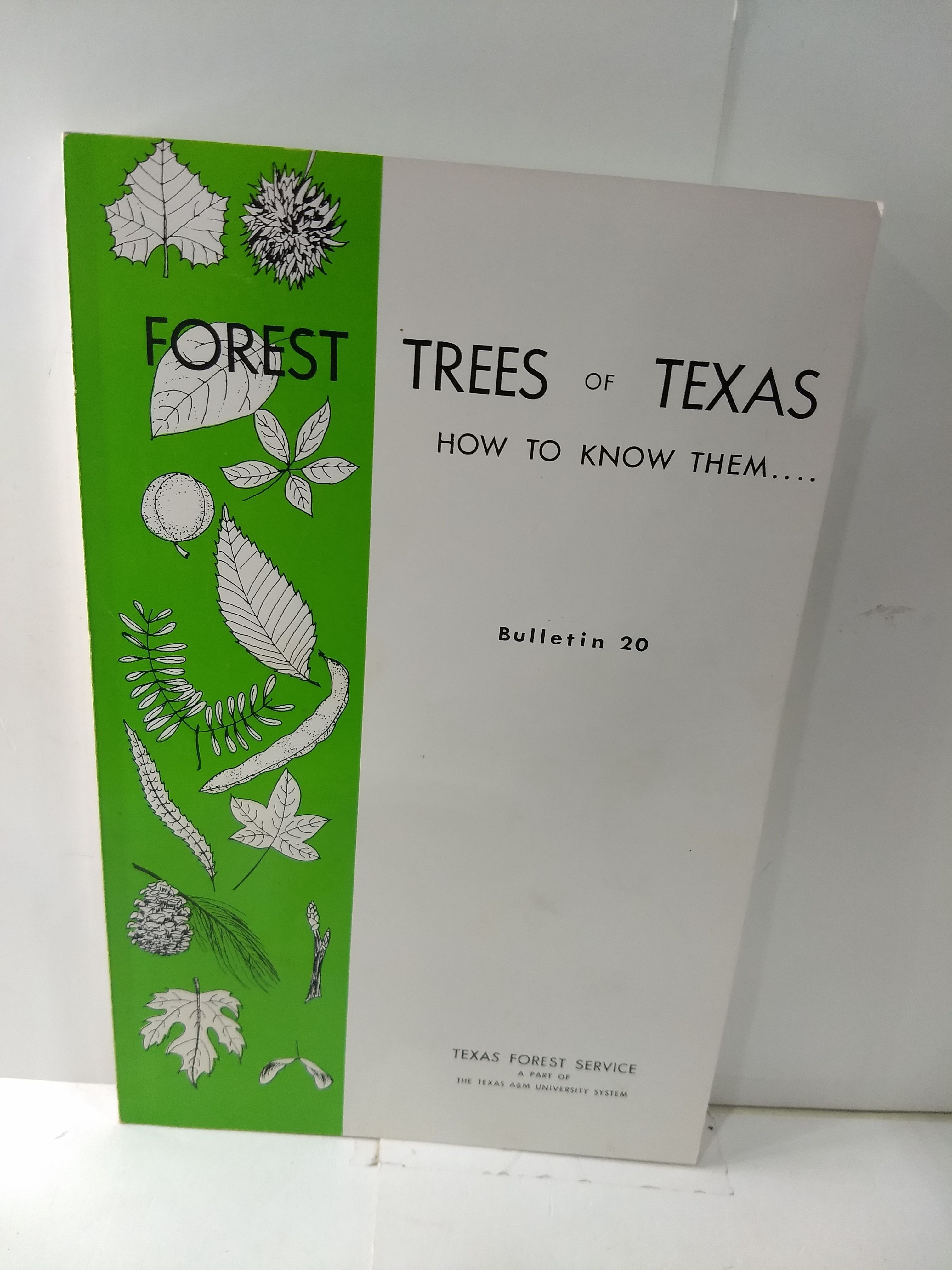 Forest Trees of Texas How to Know Them Bulletin 20