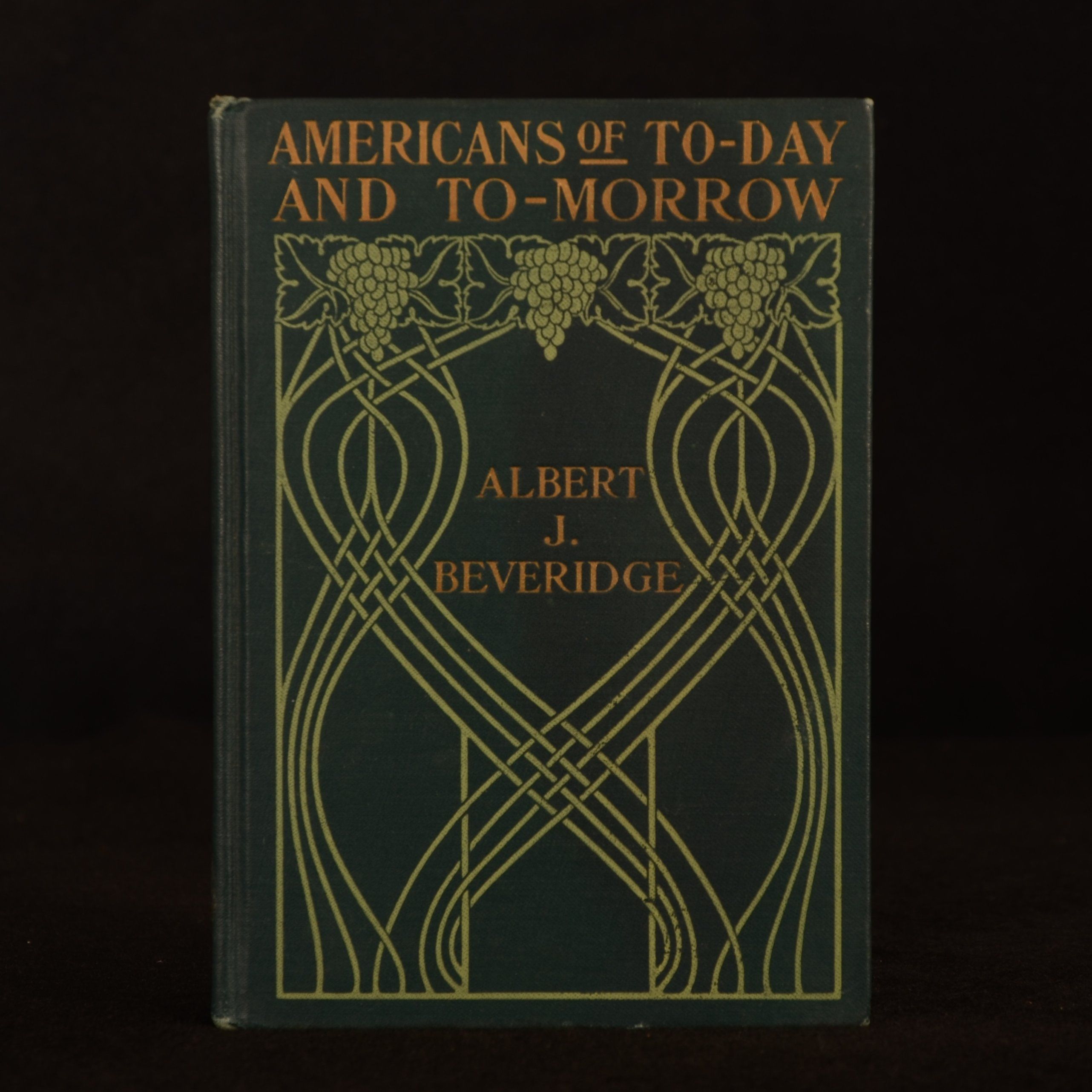 Albert J. Beveridge - Americans of to-Day and to-Morrow