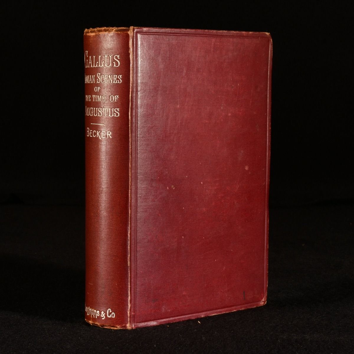 W. A. Becker, Frederick Metcalfe [translator] - Gallus or Roman Scenes of the Time of Augustus