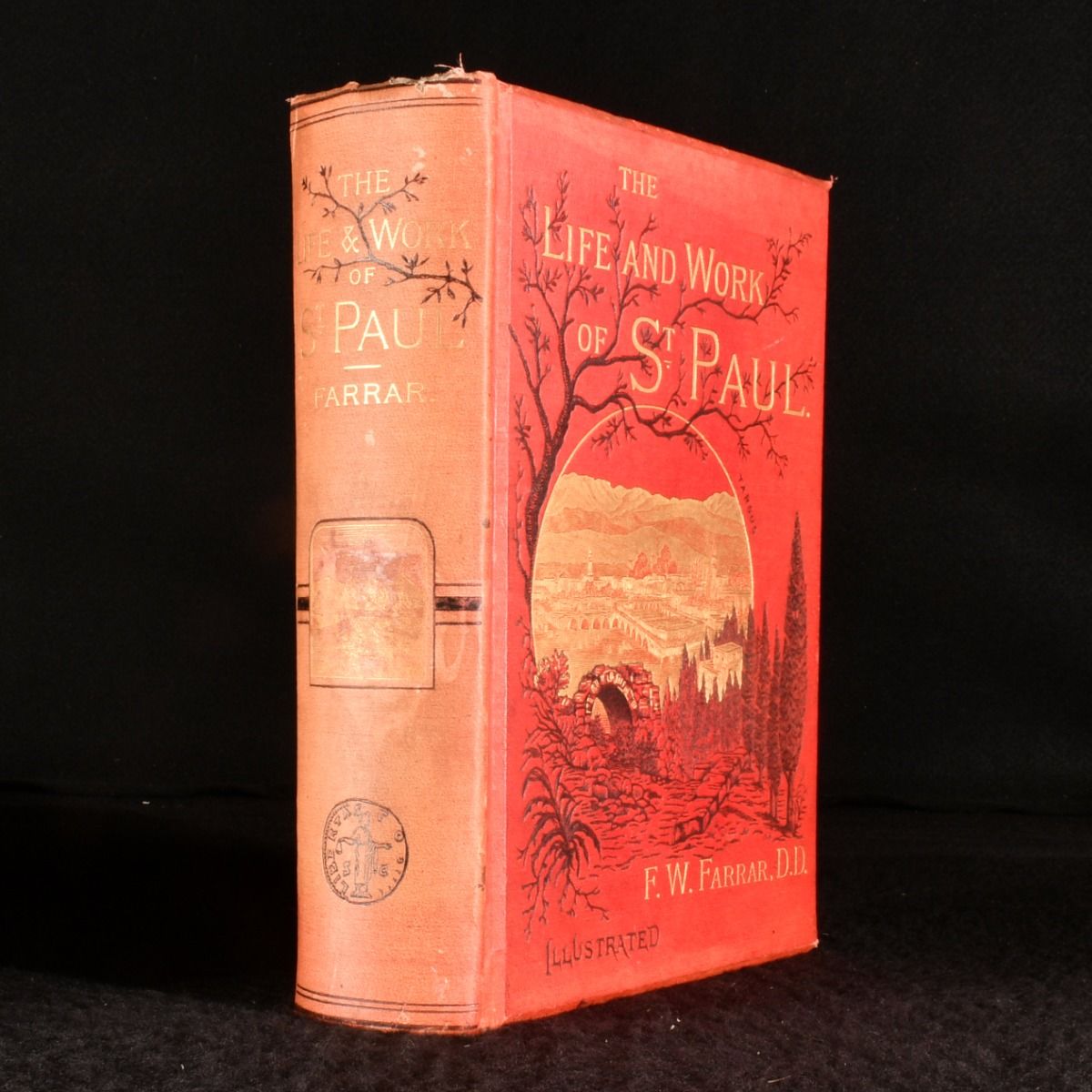 F. W. Farrar, D. D., F. R. S. - The Life and Work of St. Paul