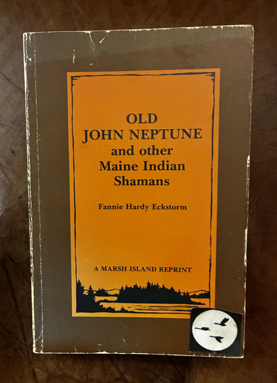 Image for Old John Neptune and Other Maine Indian Shamans Old John Neptune and Other Maine Indian Shamans