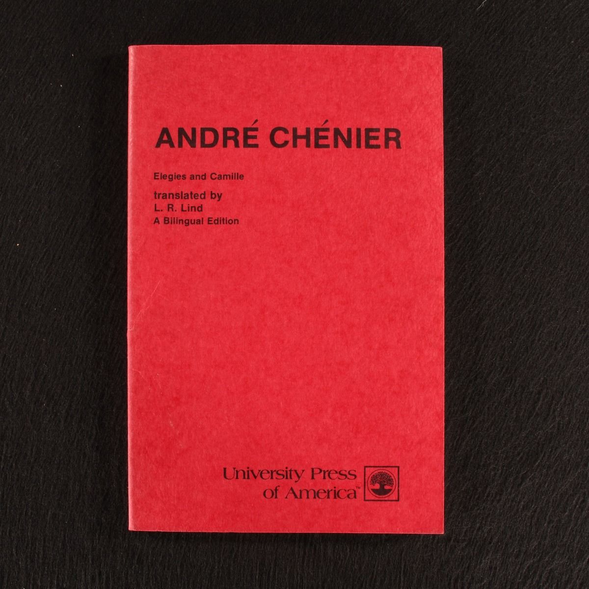 Andre Chenier; Levi Robert Lind [trans] - Elegies and Camille