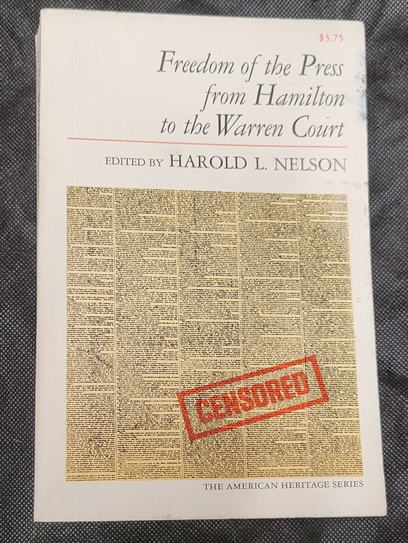 Freedom of the Press from Hamilton to the Warren Court