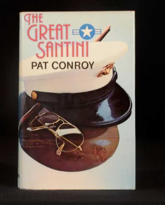 Pat Conroy - The Great Santini