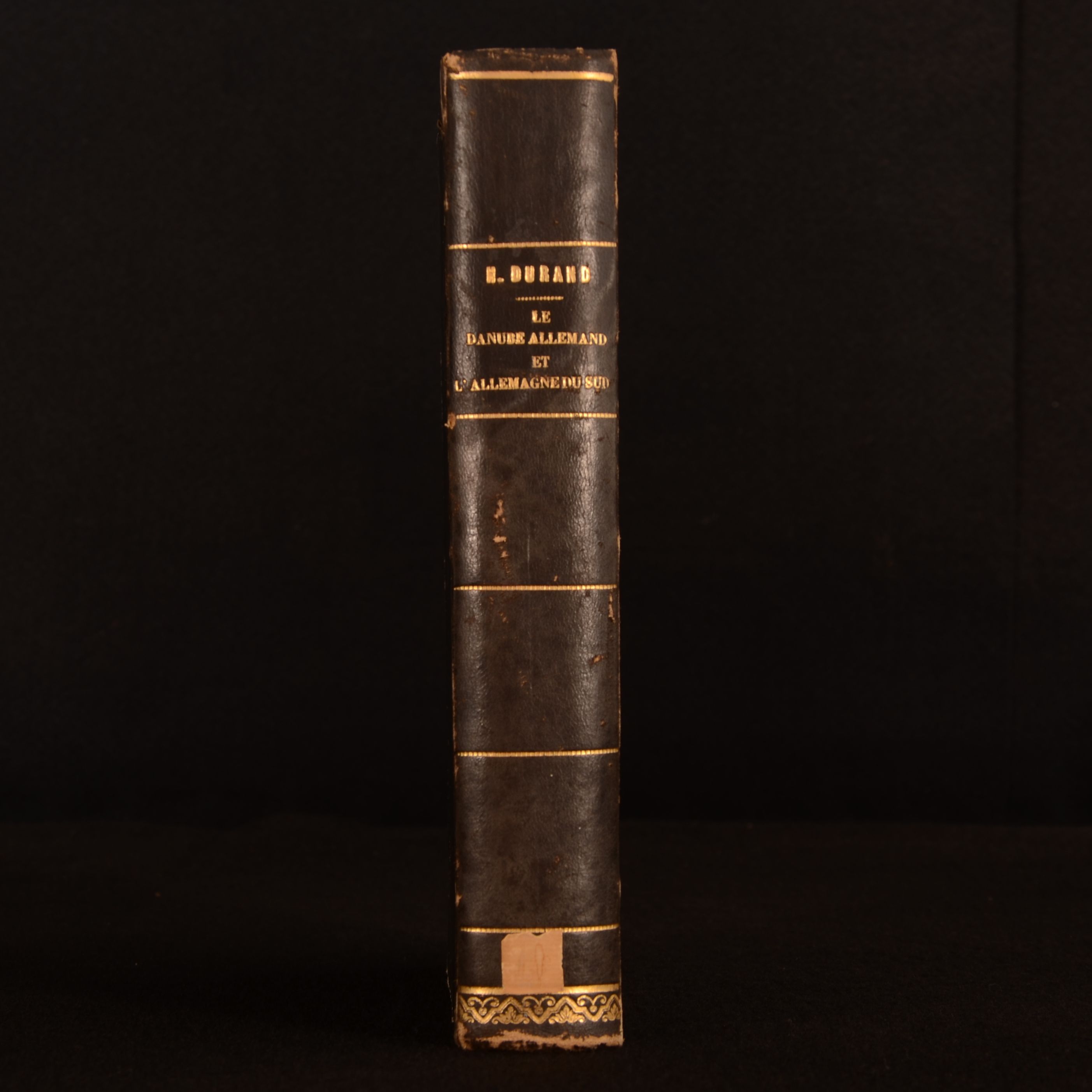 Hippolyte Durand - Le Danube Allemand L&Apos;Allemagne Du Sud Voyage Dans la Foret-Noire, la Reviere, L&Apos;Autriche, la Boheme, la Hongre, L&Apos;Istrie, la Venetie Et la Tyrol