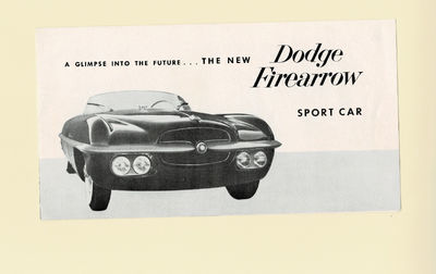 A GLIMPSE INTO THE FUTURE . THE NEW DODGE FIREARROW SPORT CAR. [ORIGINAL Advertising brochure for DODGE'S 1953 Concept Car].