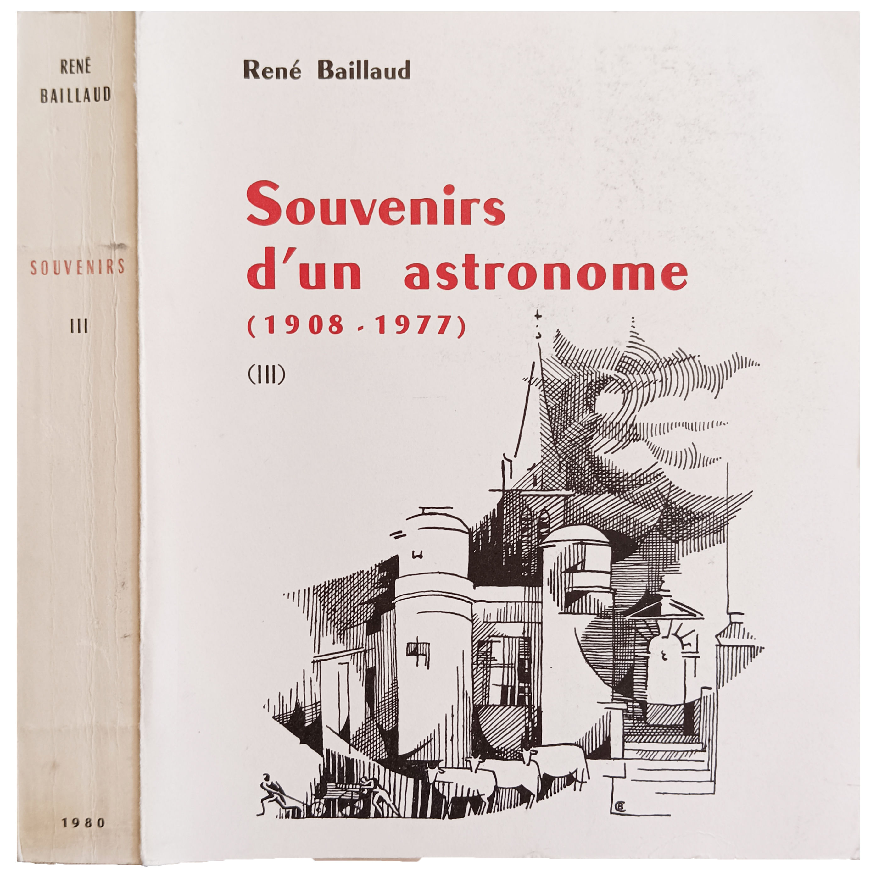 Souvenirs d'un Astronome (1908-1977).