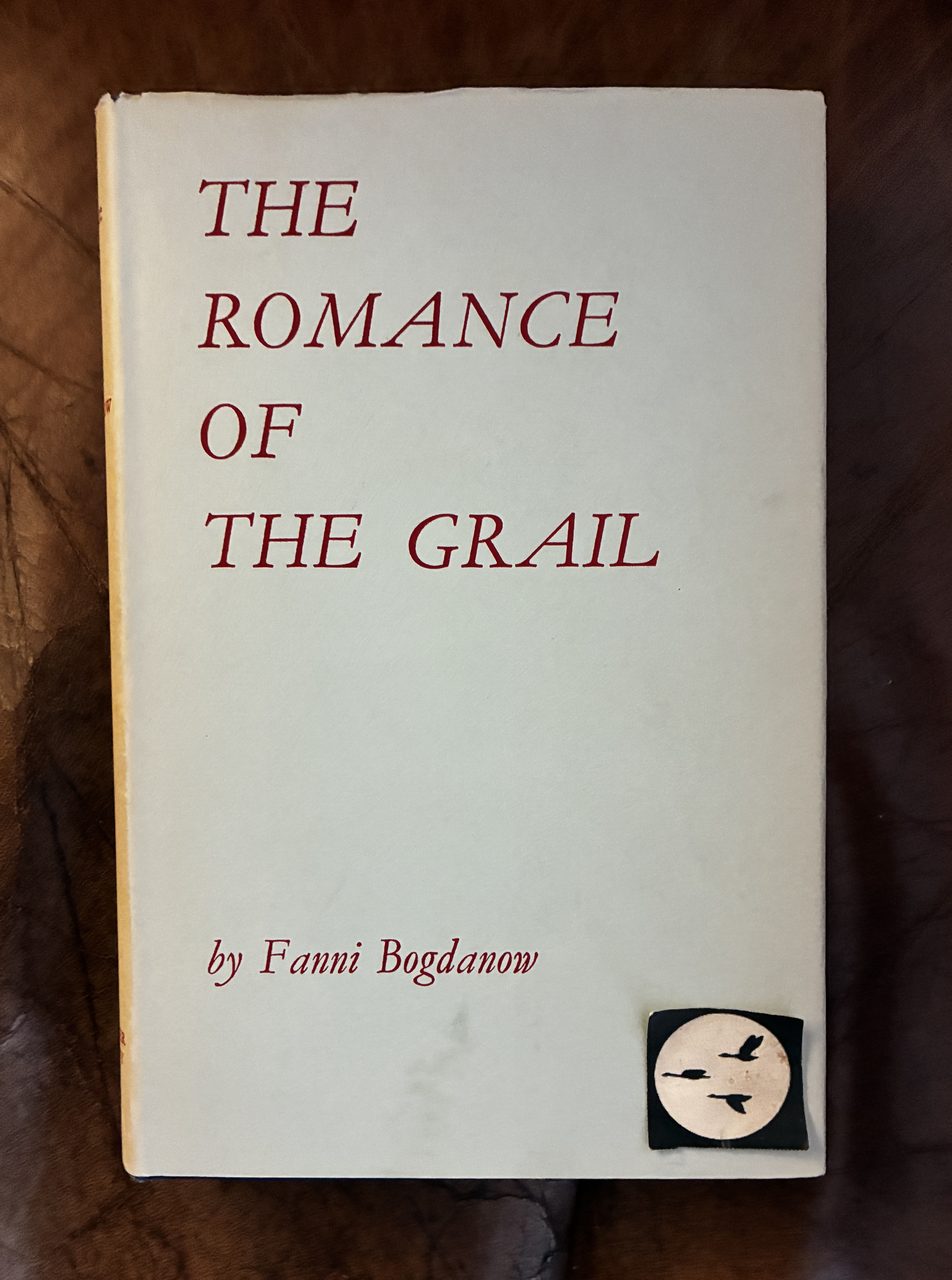 The Romance Of The Grail. A Study Of The Structure And Genesis Of A Thirteenth Century Arthurian Prose Romance.