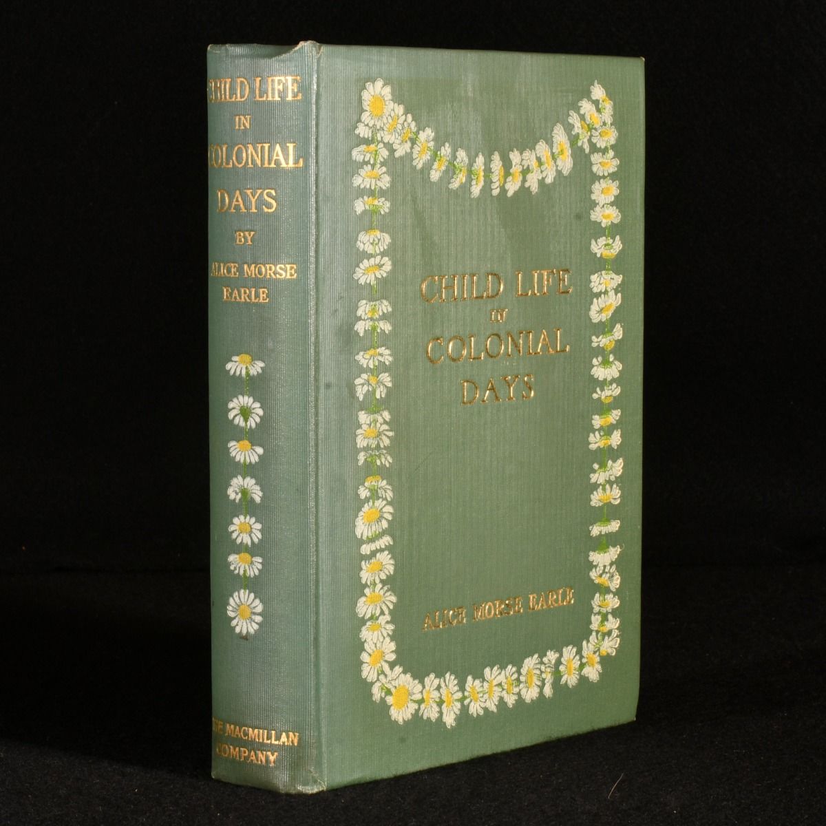 Alice Morse Earle - Child Life in Colonial Days