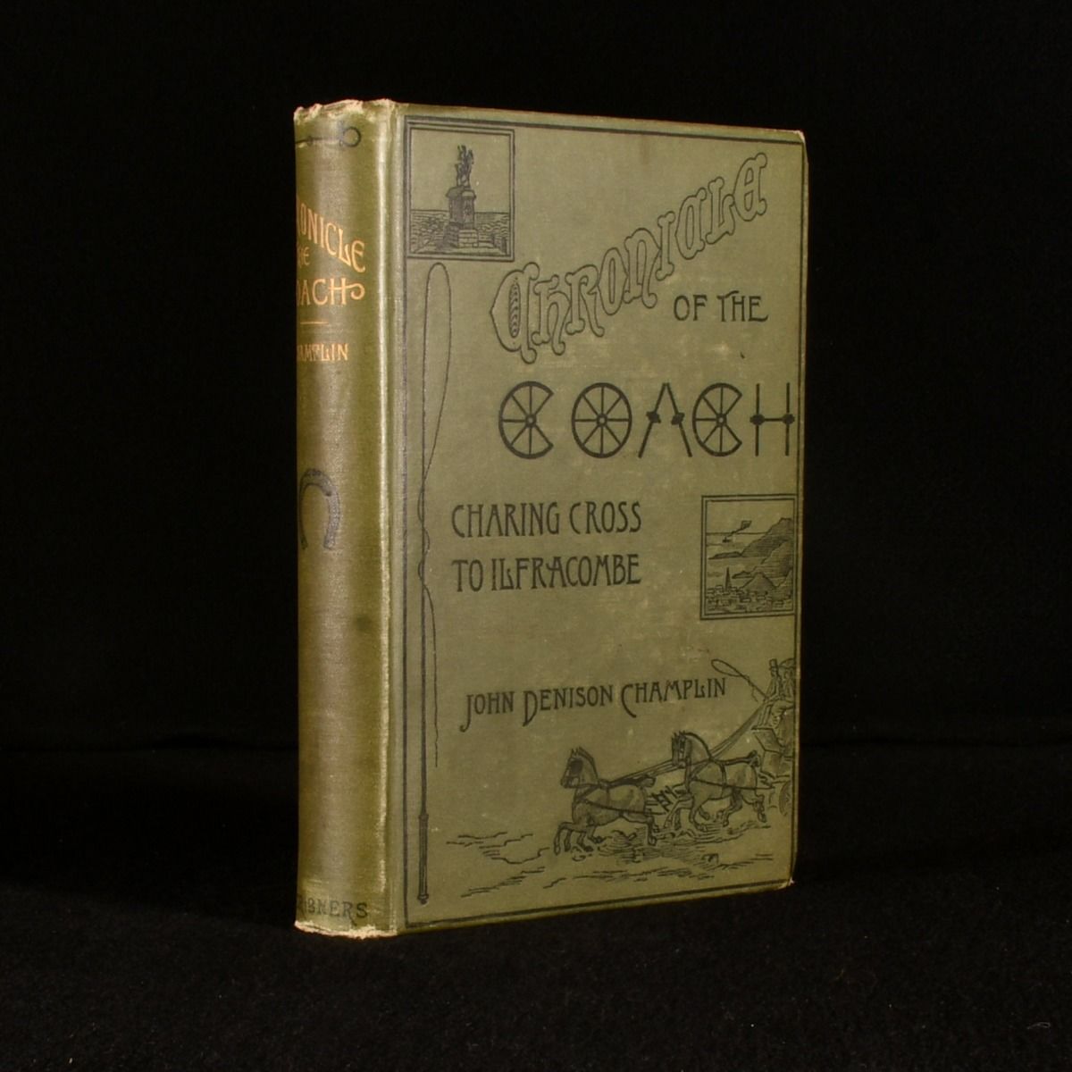 John Denison Champlin Jr. - Chronicle of the Coach: Charing Cross to Ilfracombe