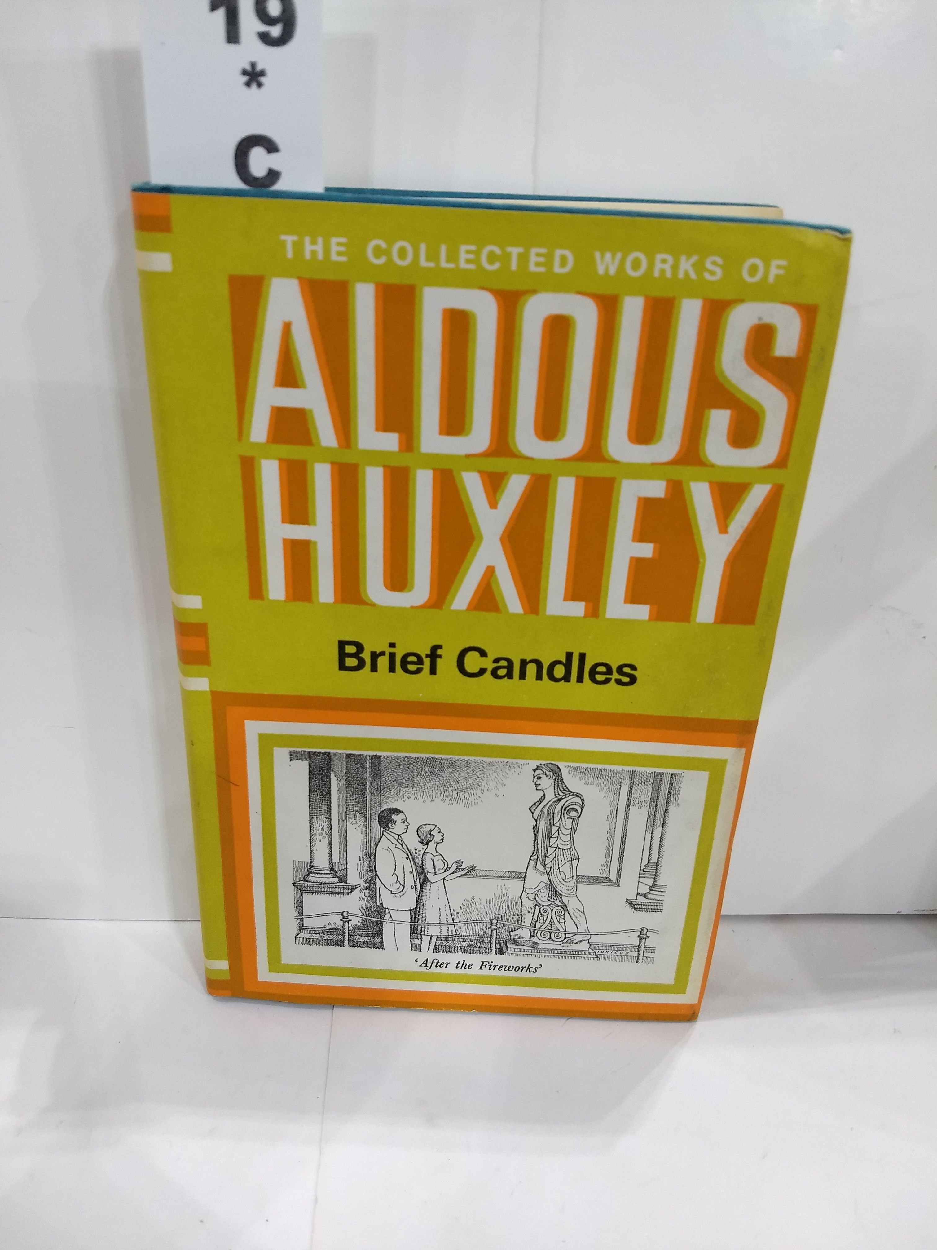 Brief Candles Four Stories (The Collected Works of Aldous Huxley)