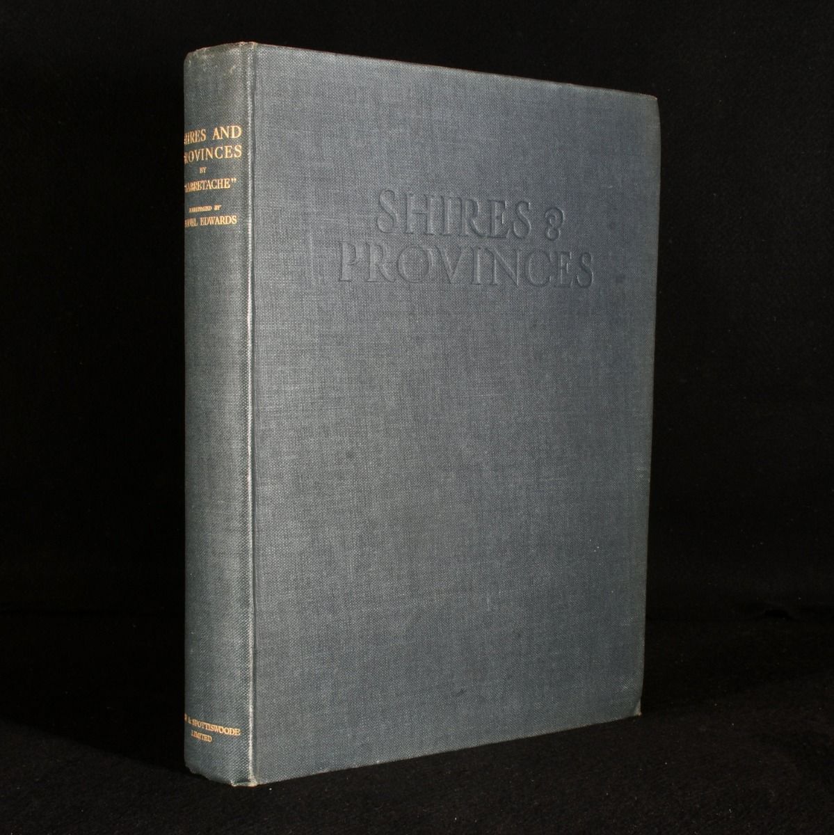 Sabretache [C. Barrow] - Shires and Provinces