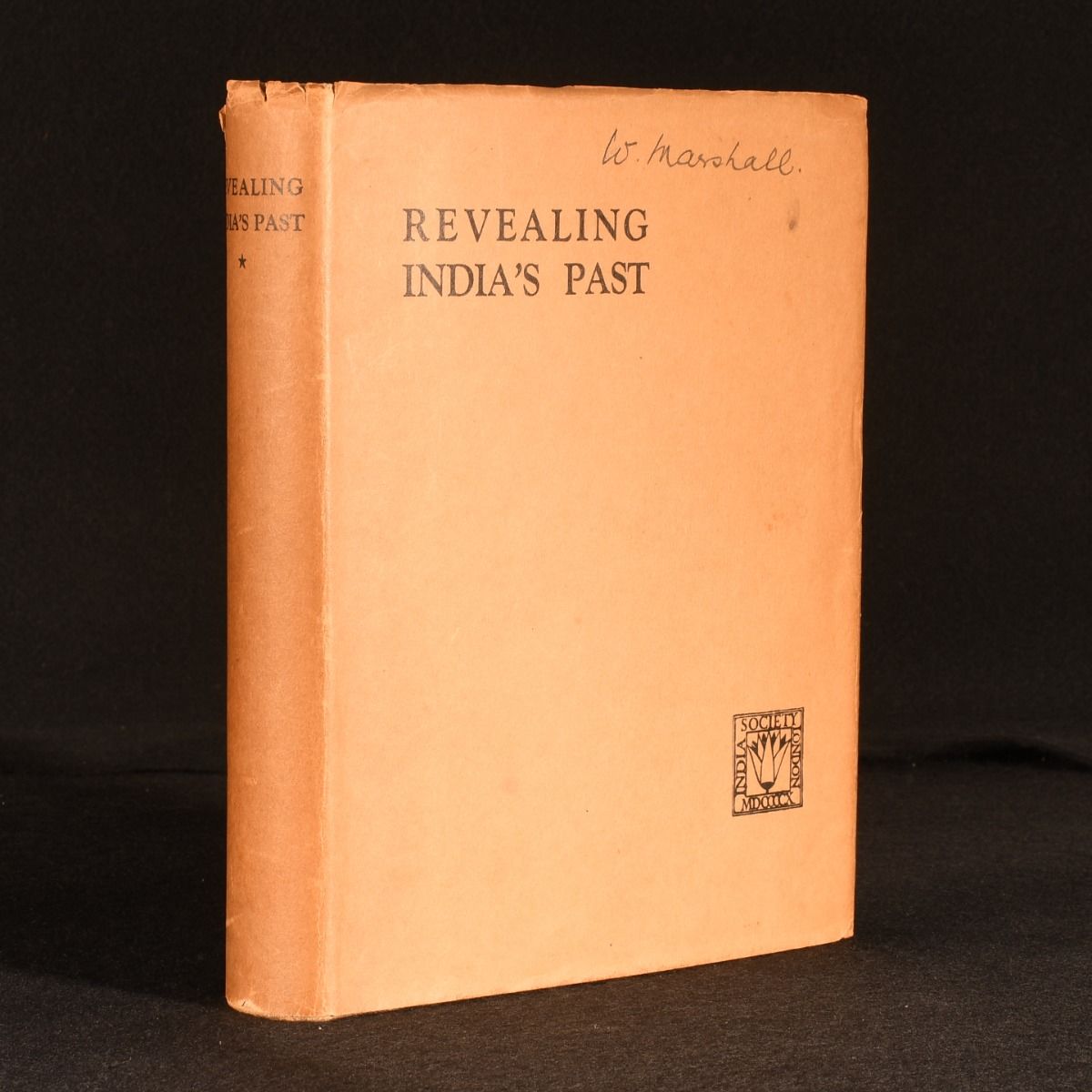 Sir John Cumming [Ed] - Revealing India&Apos;S Past: A Co-Operative Record of Archaeological Conservation and Exploration in India and Beyond