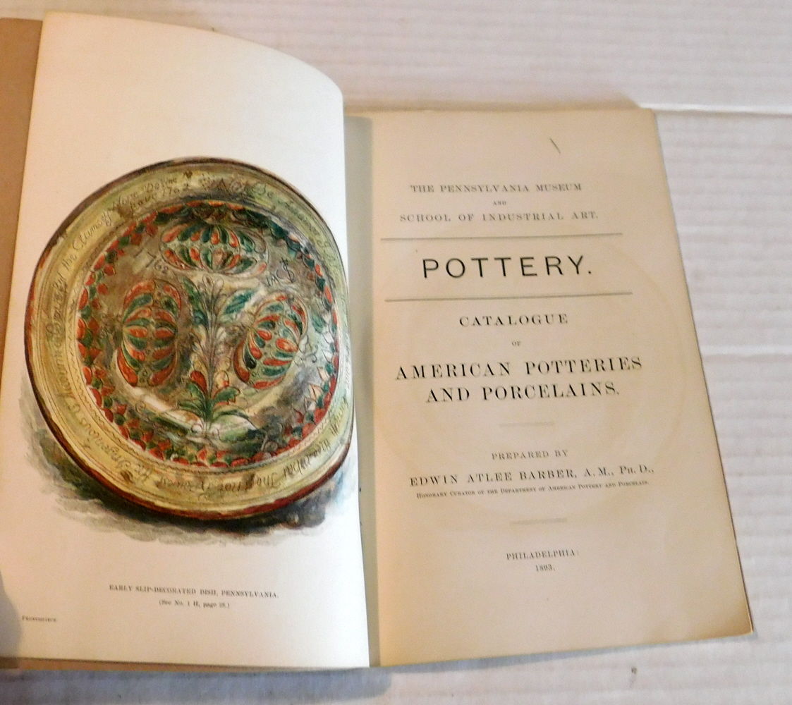 THE PENNSYLVANIA MUSEUM AND SCHOOL OF INDUSTRIAL ART. POTTERY: Catalogue of American Potteries and Porcelains.