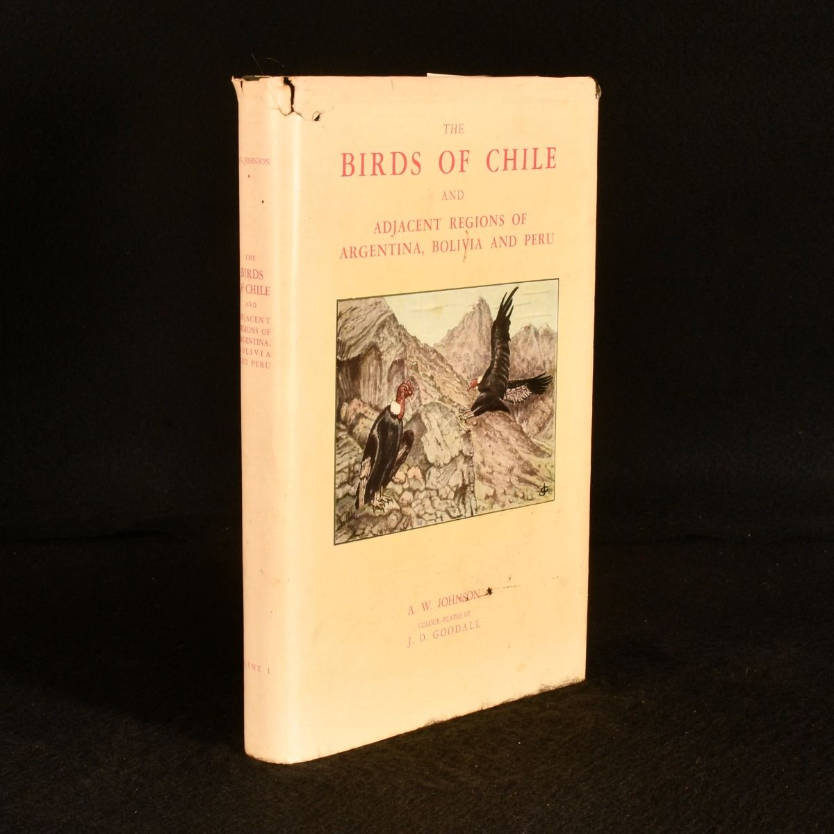 A. W. Johnson - The Birds of Chile and Adjacent Regions of Argentina, Bolivia and Peru