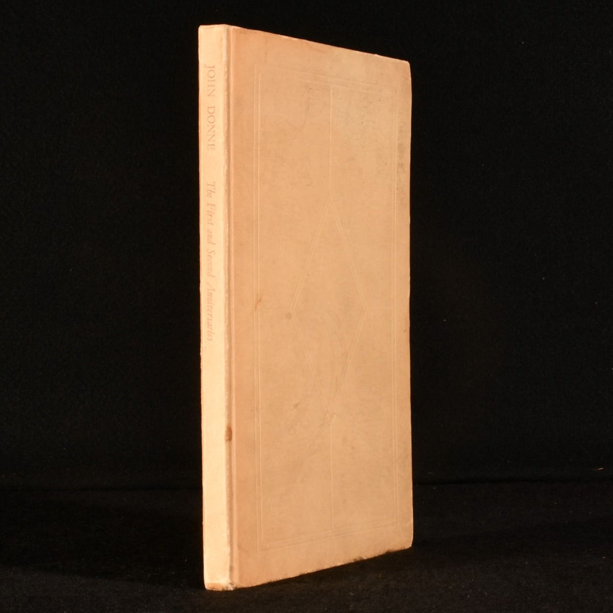 John Donne - The First Anniuersarie, an Anatomie of the World, Wherein, by Occasion of the Untimely Death of Mistris Elizabeth Drvry, the Frailtie and Decay of This Whole World Is Represented