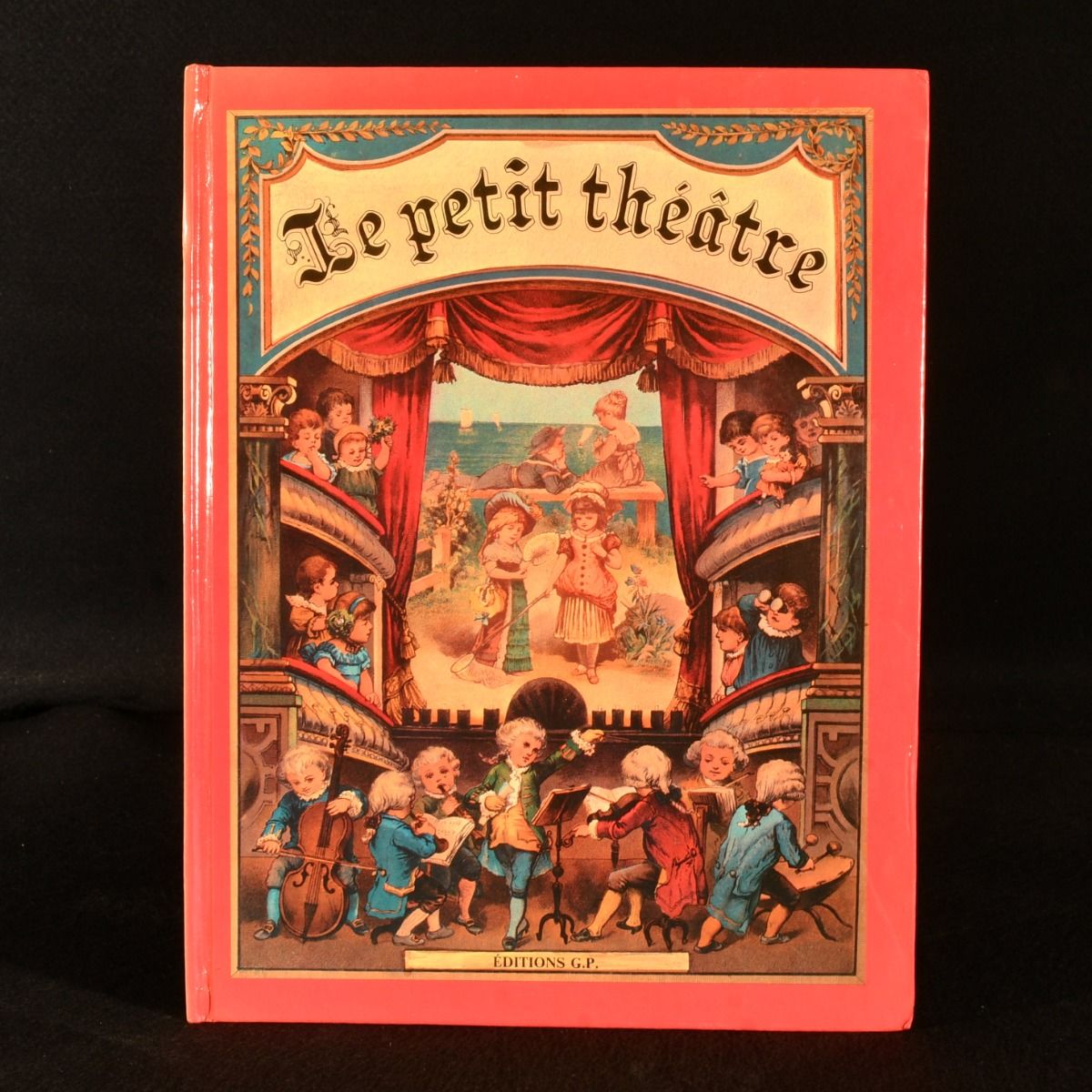 Isabella Braun; Caroline Caille [Trans.] - Le Petit Theatre: Un Recueil de Quatre PiCes Avec Des Illustrations Mobiles