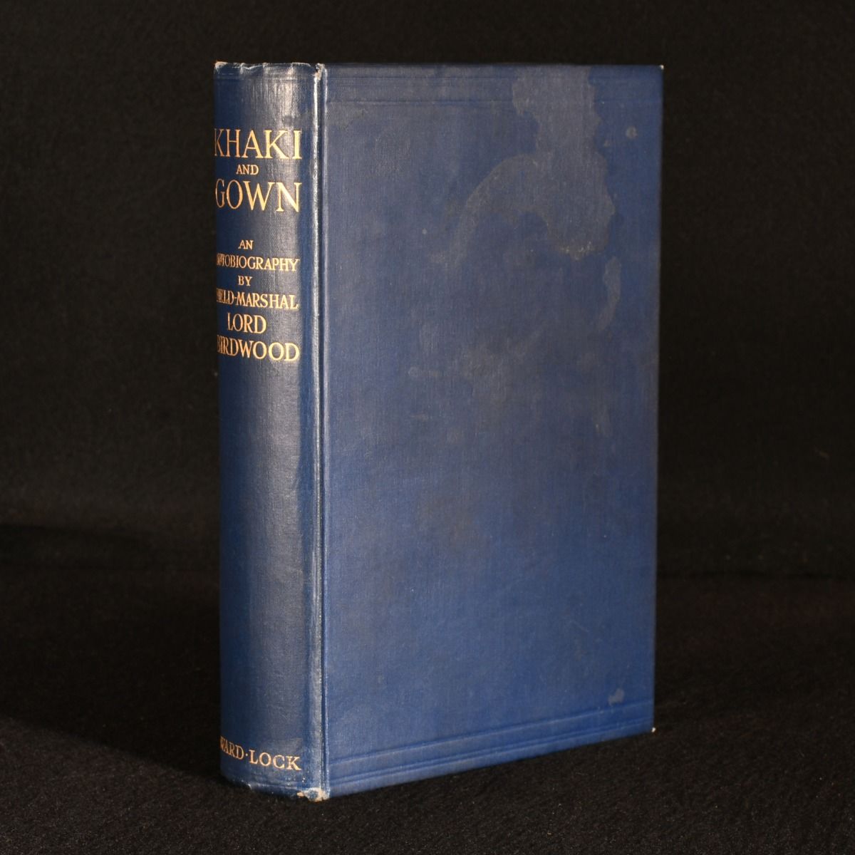 Field Marshal Lord Birdwood; Winston Churchill - Khaki and Gown: An Autobiography