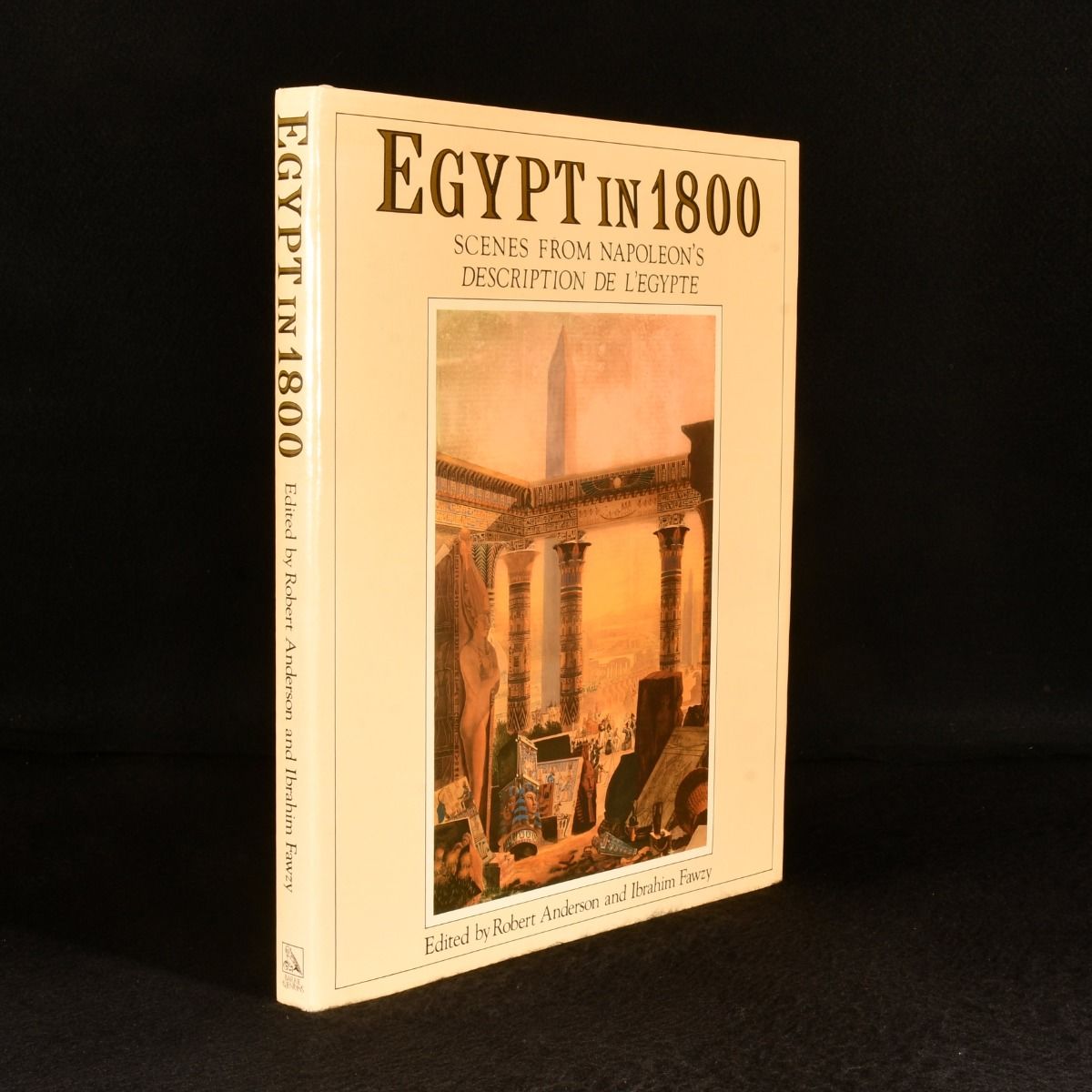 Robert Anderson; Ibrahim Fawzy [ed.] - Egypt in 1800: Scenes from Napoleon&Apos;S Description de L&Apos;Egypte