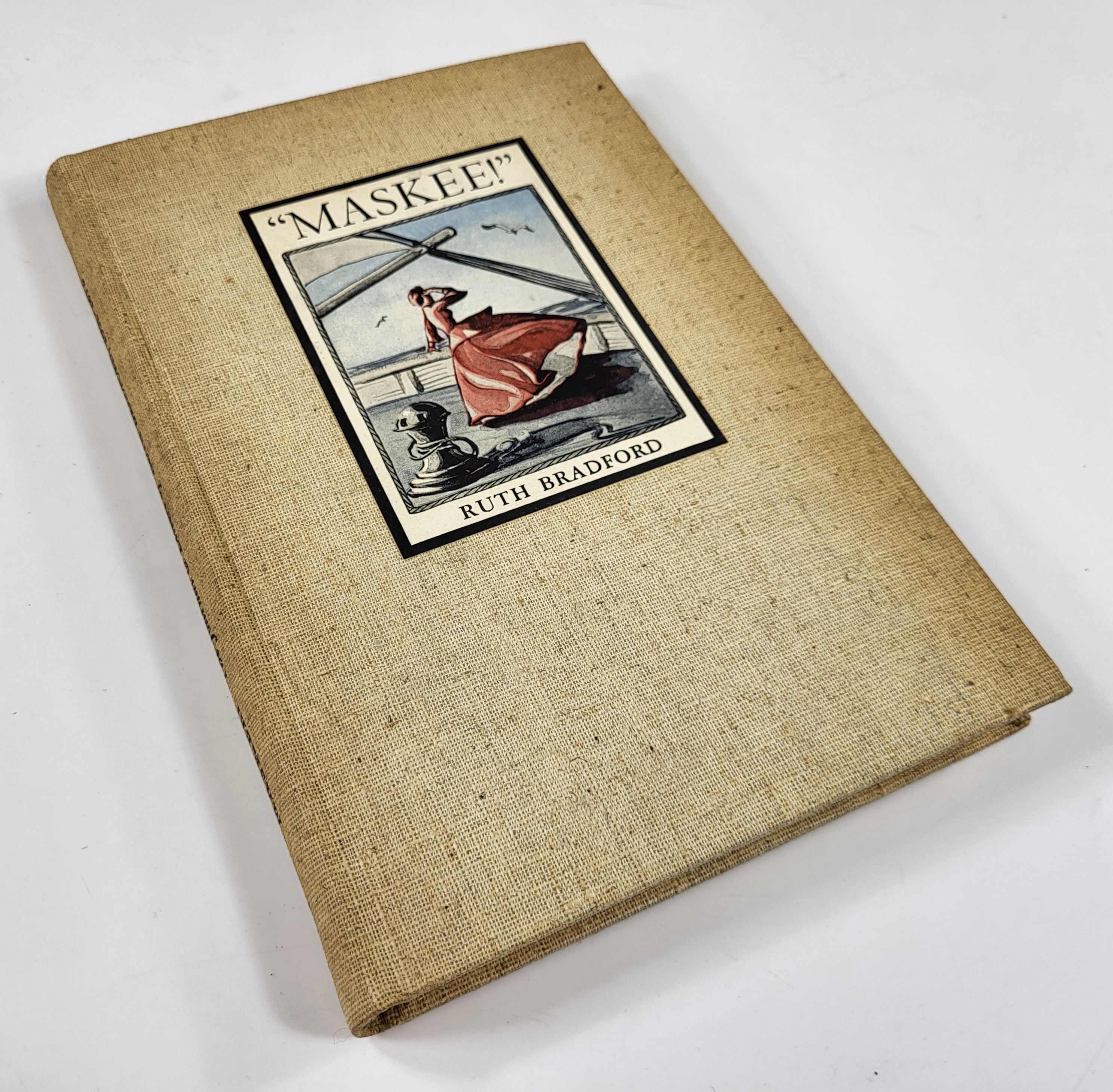 Image for Maskee! The Journal and Letters of Ruth Bradford 1861-1872 Maskee! The Journal and Letters of Ruth Bradford 1861-1872