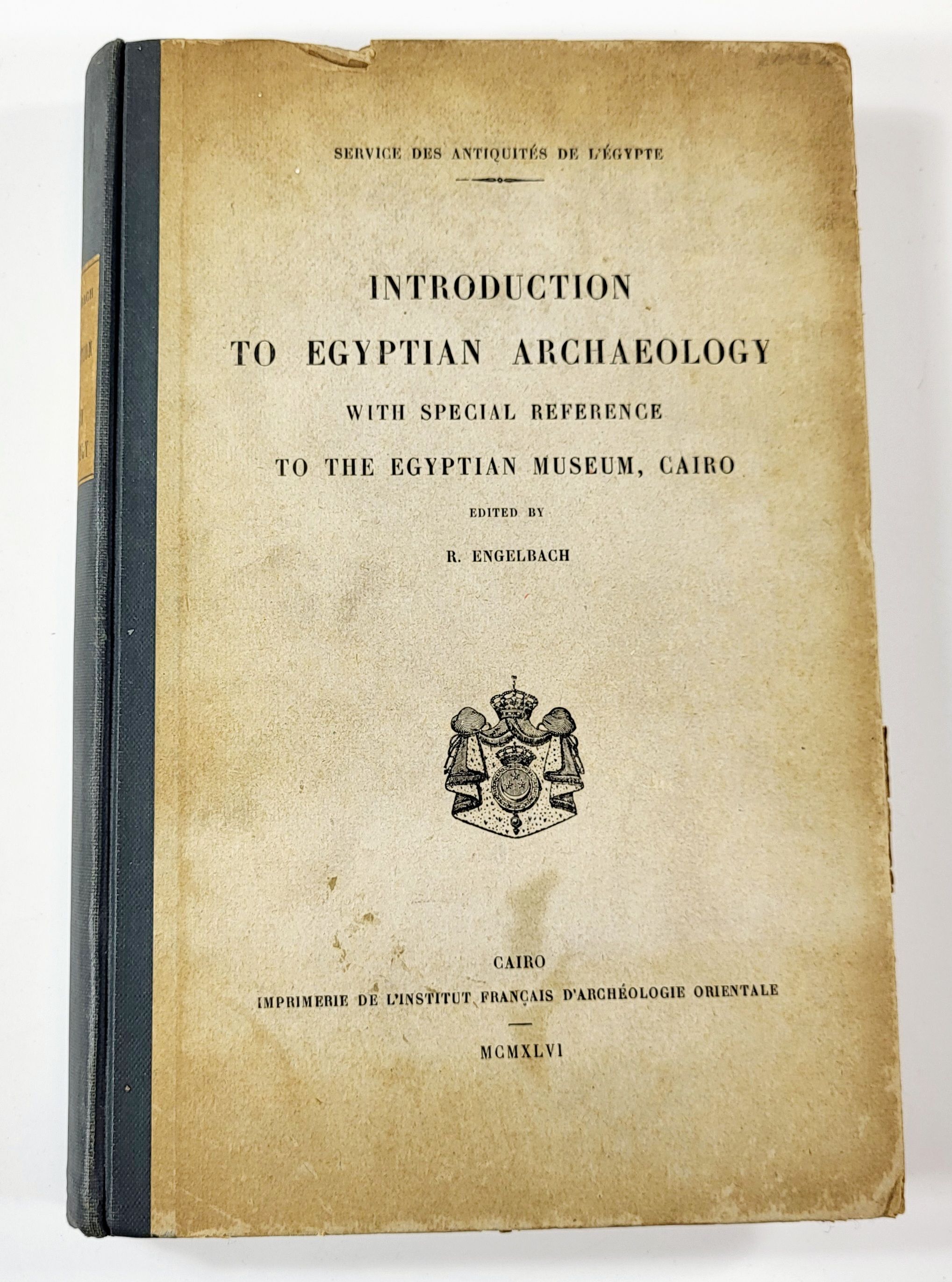 Introduction to Egyptian Archaeology. With Special Reference to the Egyptian Museum, Cairo