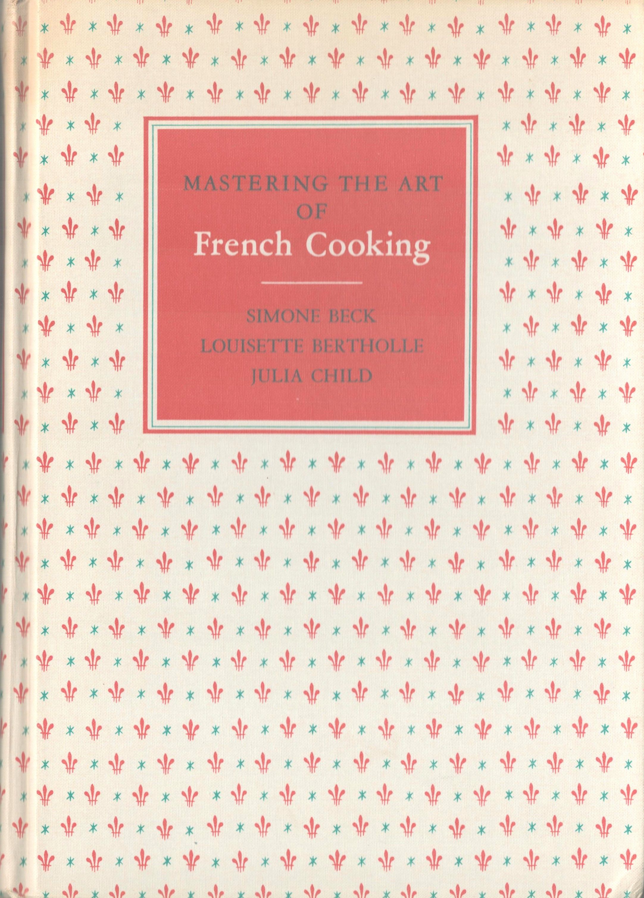 Mastering the Art of French Cooking