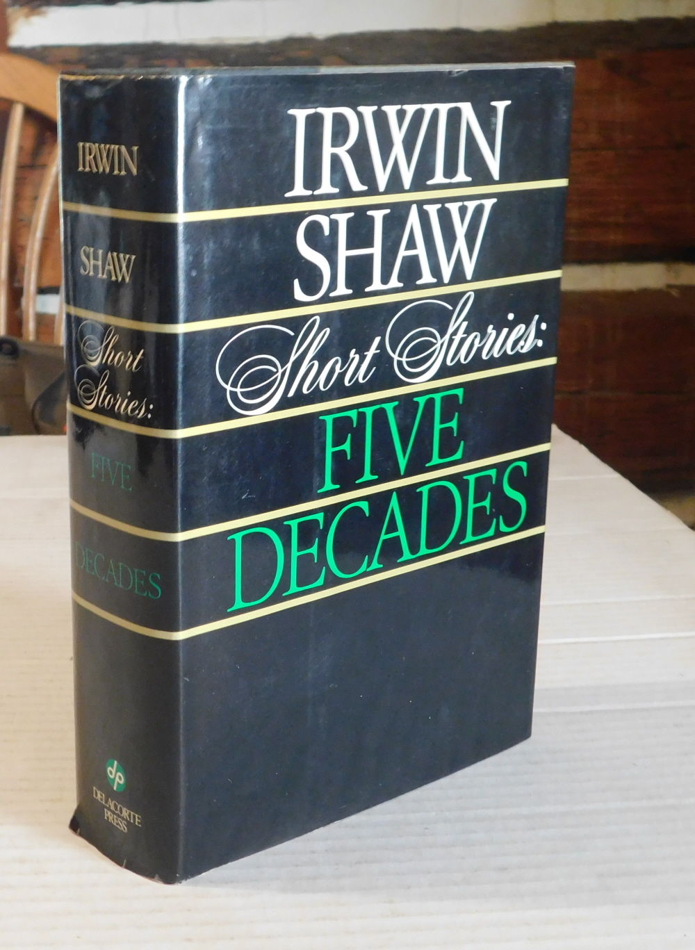 Image for IRWIN SHAW SHORT STORIES: FIVE DECADES. IRWIN SHAW SHORT STORIES: FIVE DECADES.