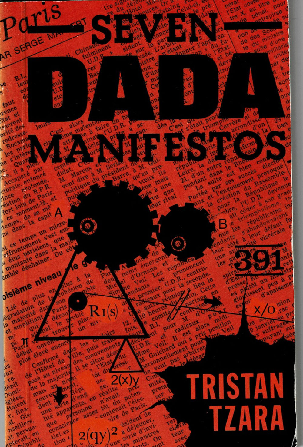 SEVEN DADA MANIFESTOS AND LAMPISTERIES. Translated by Barbara Wright. Illustrated by Francis Picabia.
