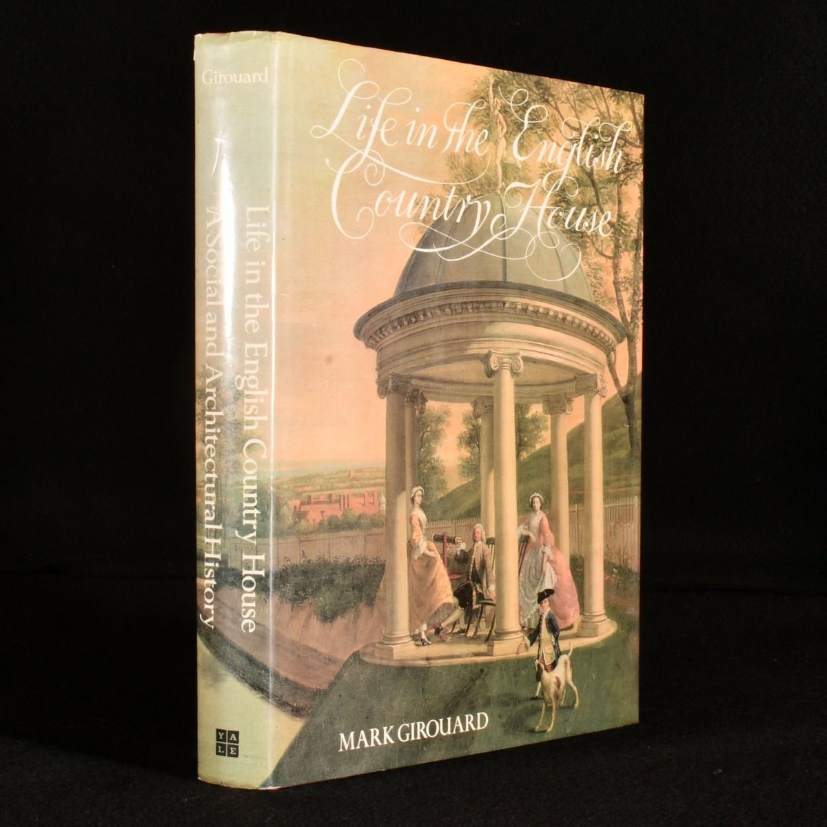 Mark Girouard - Life in the English Country House: A Social and Architectural History