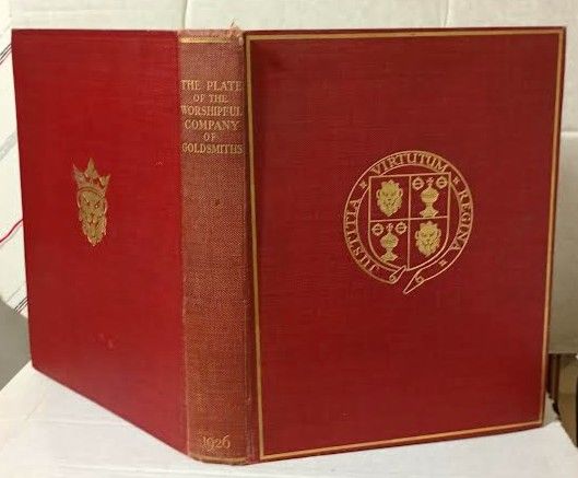 The Plate of the Worshipful Company of Goldsmiths