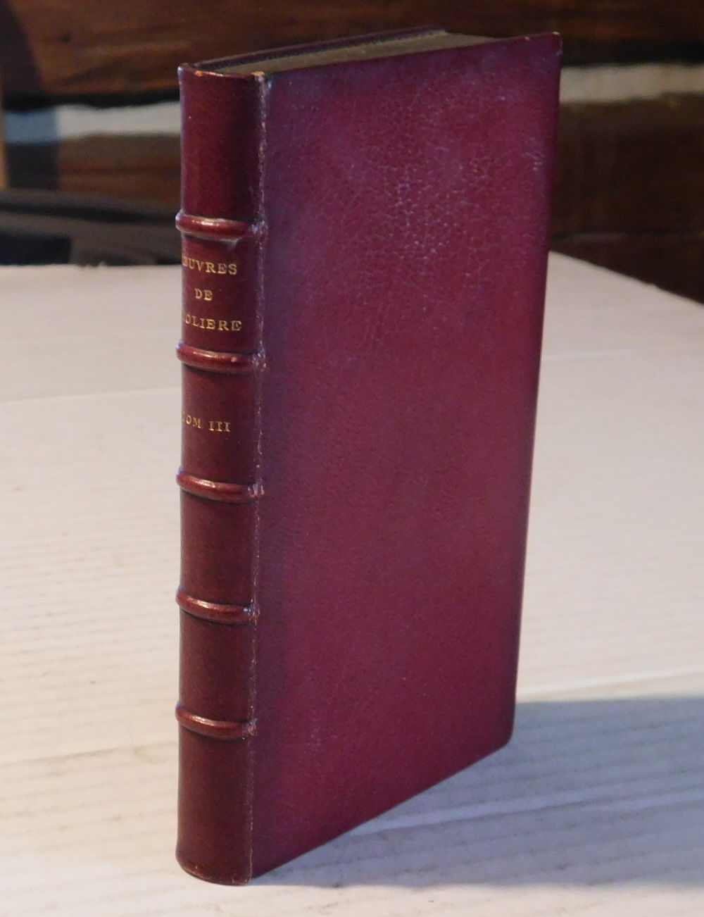 LES OEUVRES DE MONSIEUR DE MOLIERE. Reveues, corrigees & augmentees. [Volume 3: Le Mariage Force. Comedie. / L'Amour Medecin. Comedie. / Le Misantrope. Comedie. / Le Medecin Malgre'Luy. Comedie. / Le Sicilien ou lamour Peintre. Comedie.]