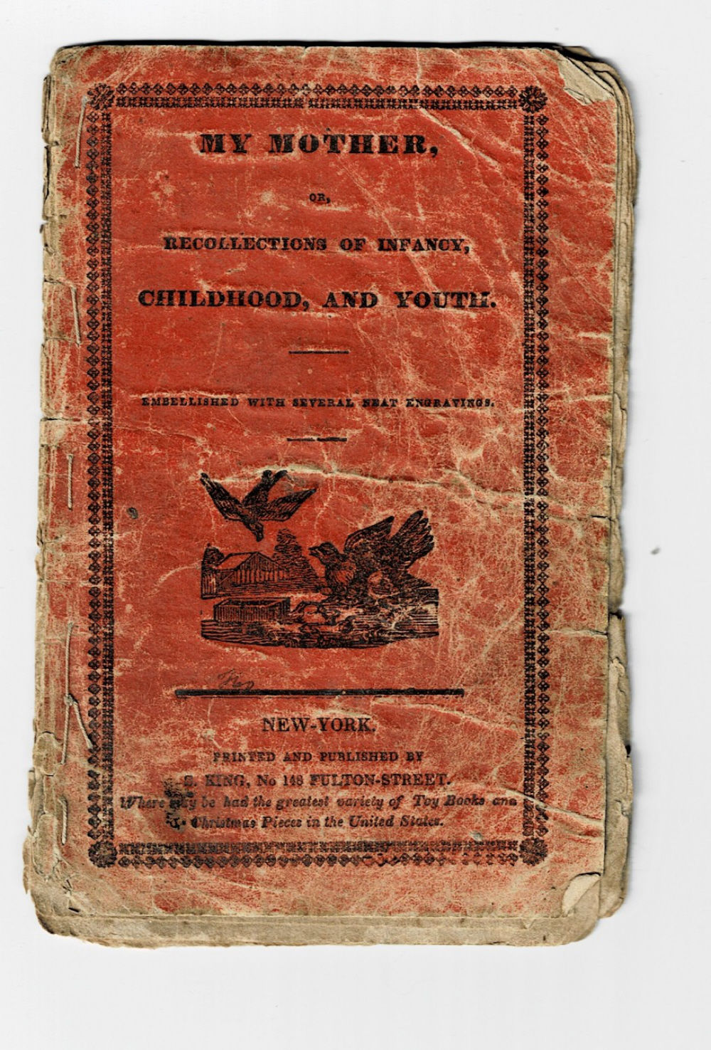 Image for MY MOTHER, OR, RECOLLECTIONS OF INFANCY, CHILDHOOD, AND YOUTH. Embellished With Several Neat Engravings. MY MOTHER, OR, RECOLLECTIONS OF INFANCY, CHILDHOOD, AND YOUTH. Embellished With Several Neat Engravings.