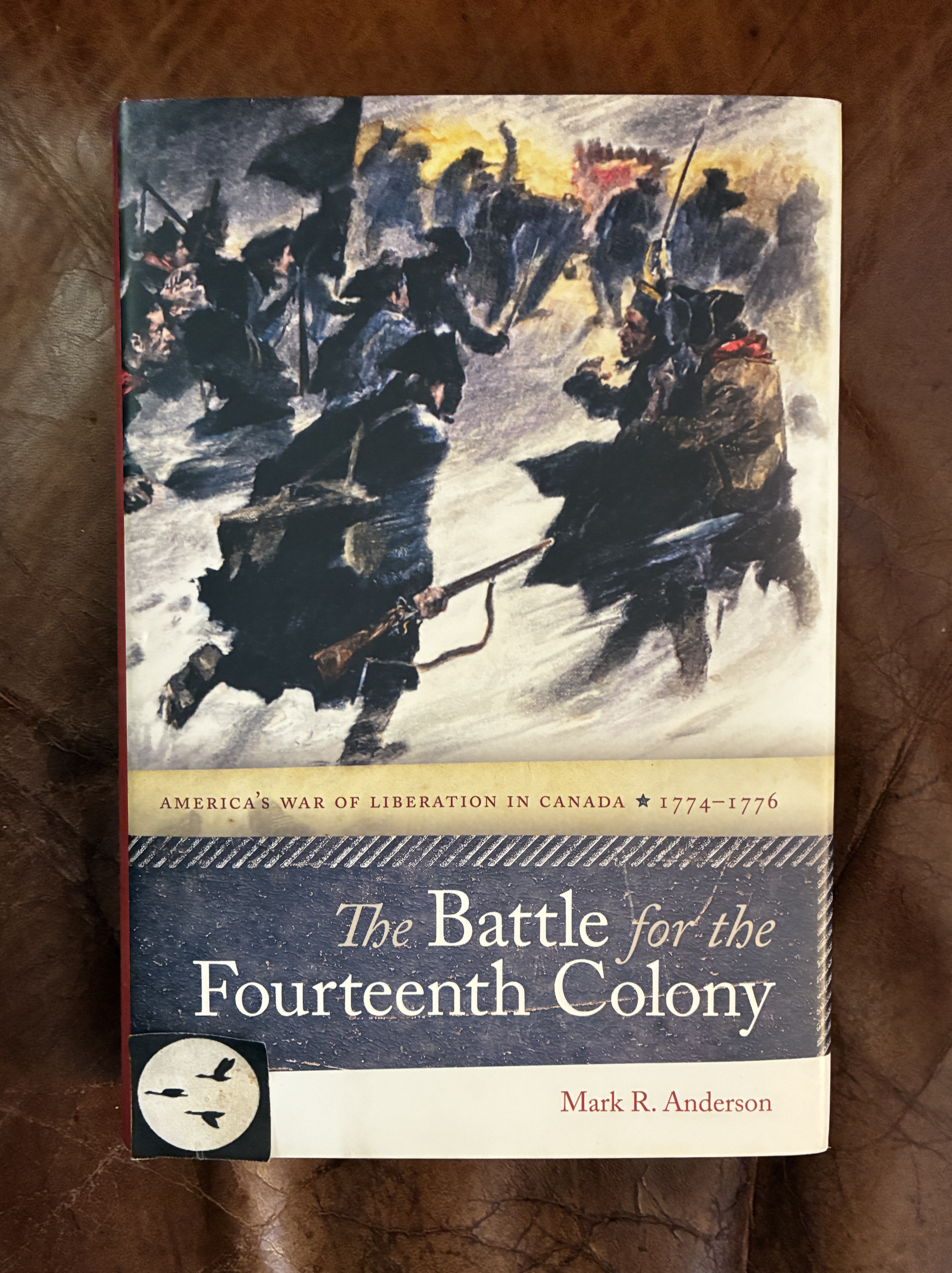 The Battle for the Fourteenth Colony: America's War of Liberation in Canada, 1774-1776