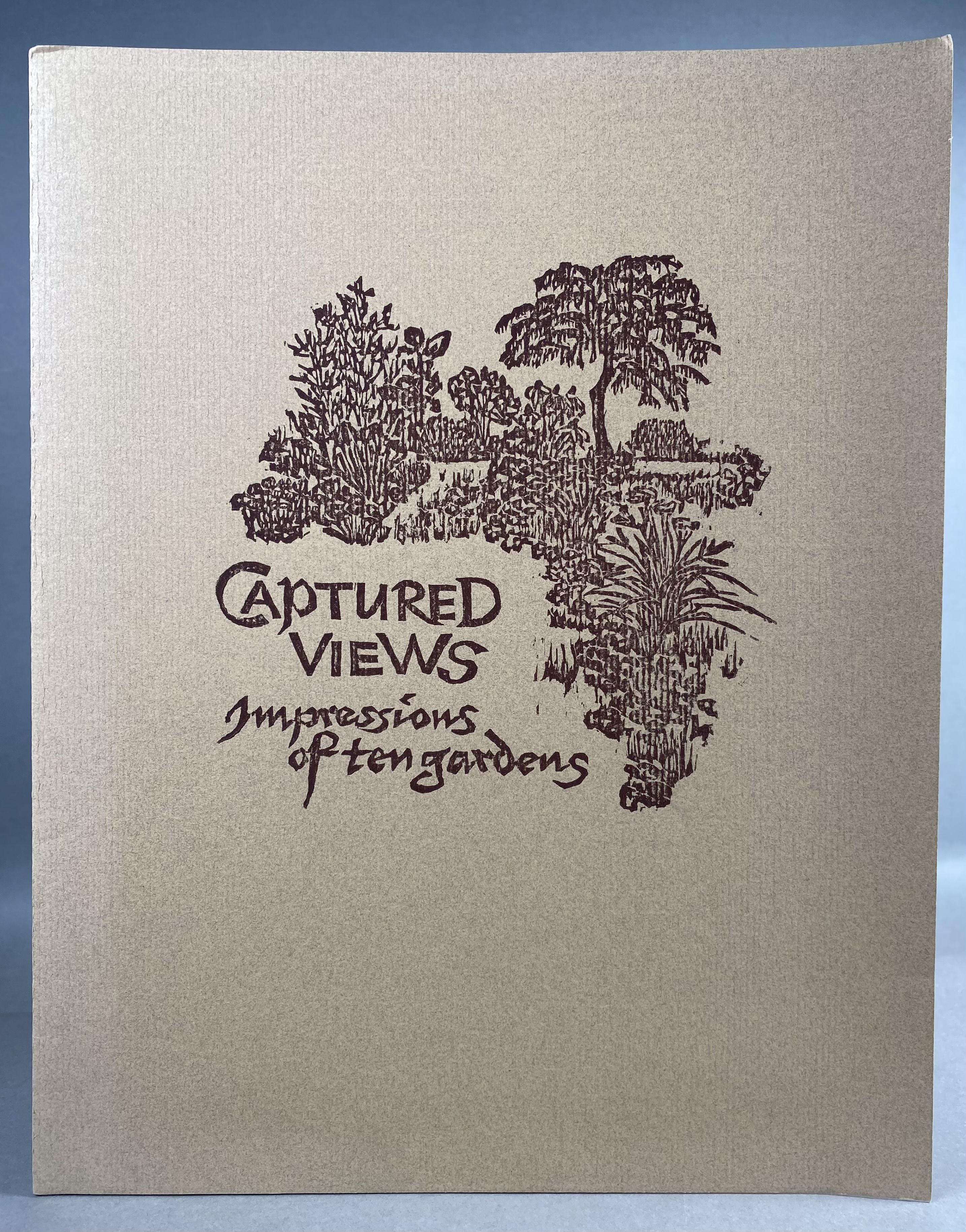 Captured Views; Impressions of Ten Gardens [Signed Limited Edition]