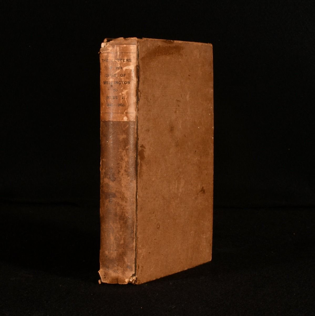 Christine Terhume Herrick - The Letters of the Duke of Wellington to Miss J. 1834-1851 Edited with Extracts from the Diary of the Latter