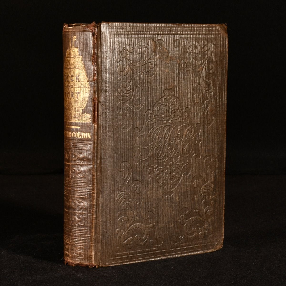 Rev. Walter Colton - Deck and Port; or, Incidents of a Cruise in the United States Frigate Congress to California