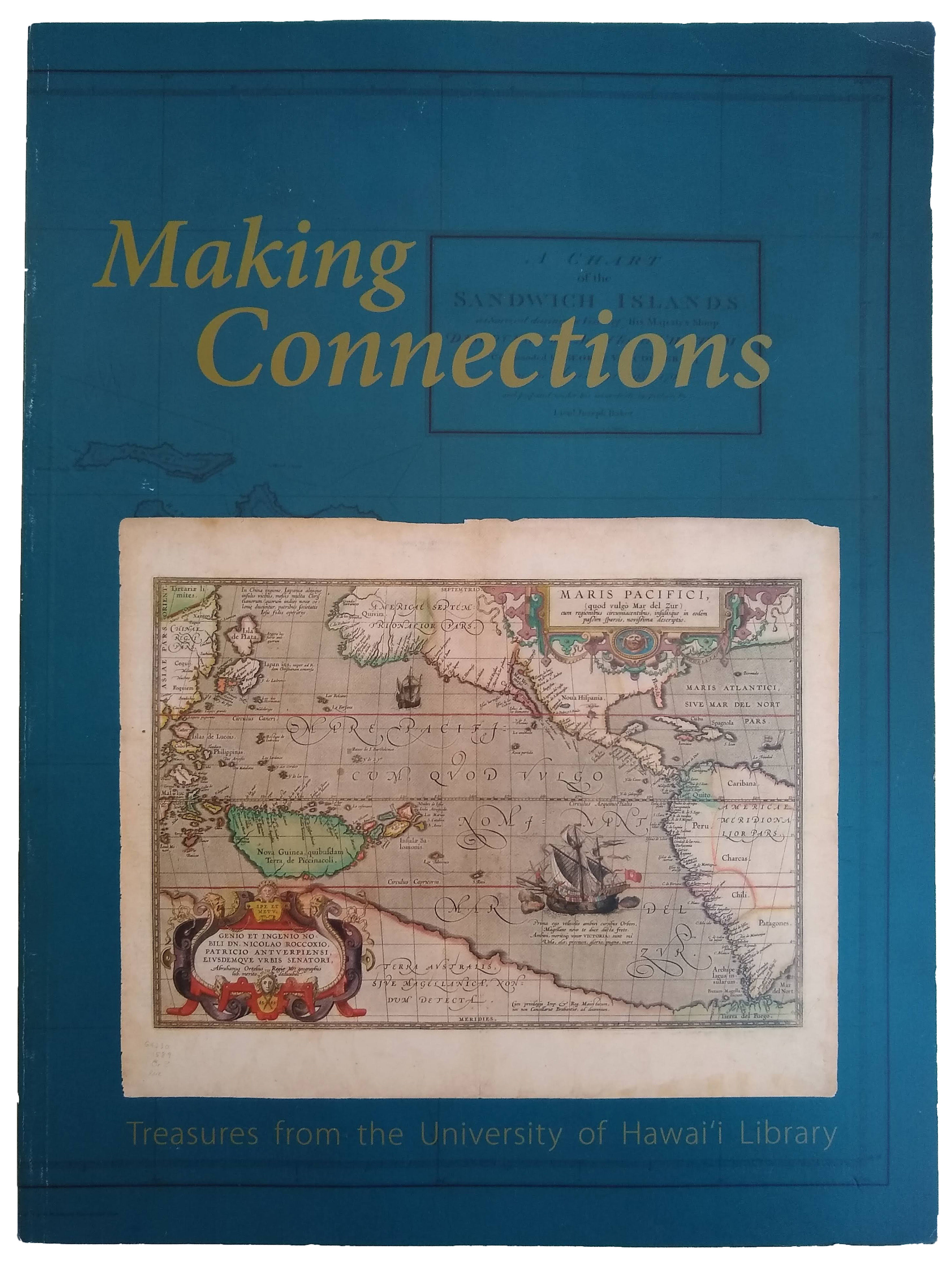 Making Connections. Treasures from the University of Hawaii Library.