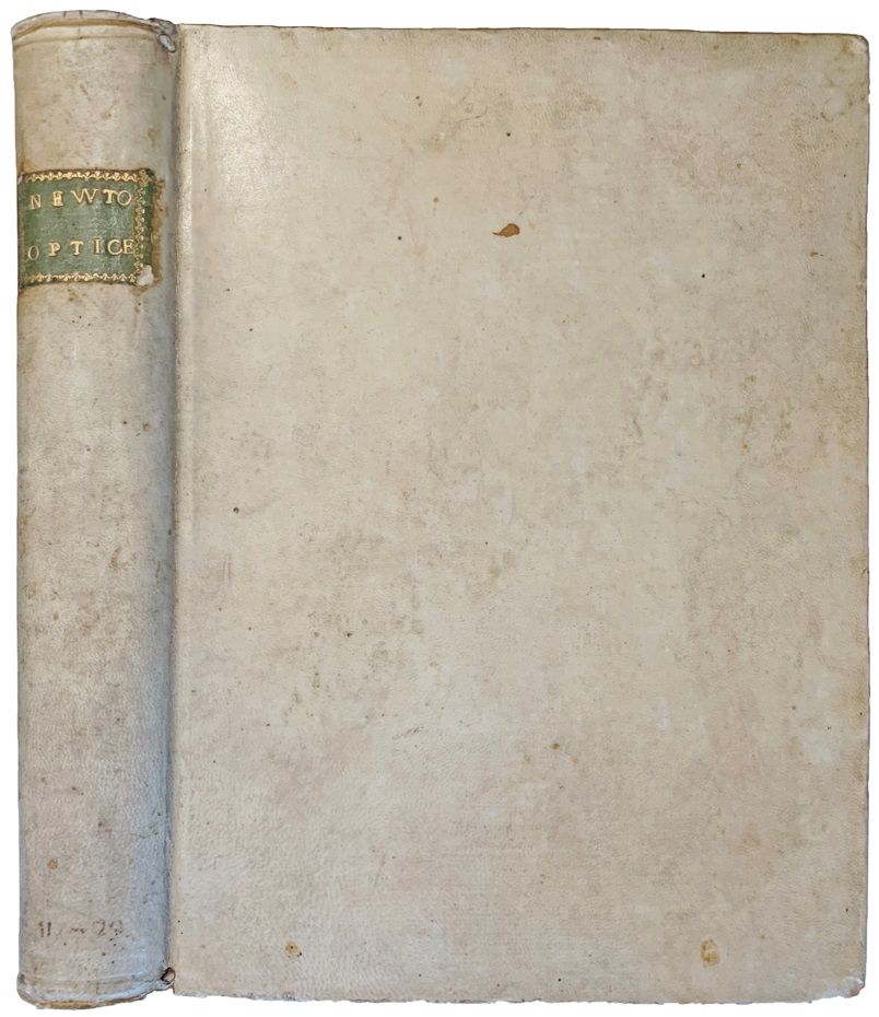 Optice: sive de Reflexionibus, Refractionibus, Inflexionibus et Coloribus Lucis, libri tres. Latine reddidit Samuel Clarke . . . Editio novissima.
