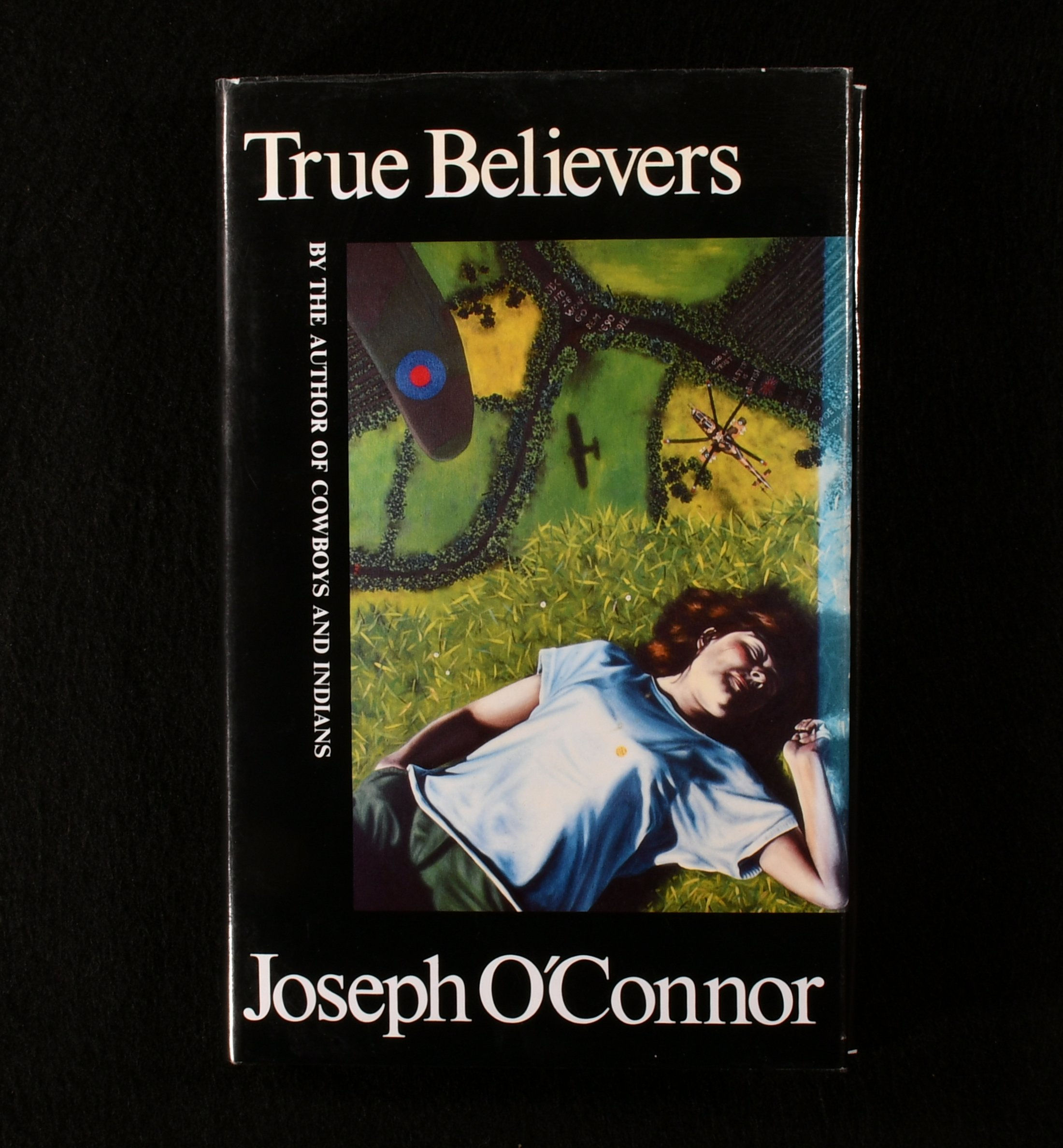 Joseph O'Connor - True Believers