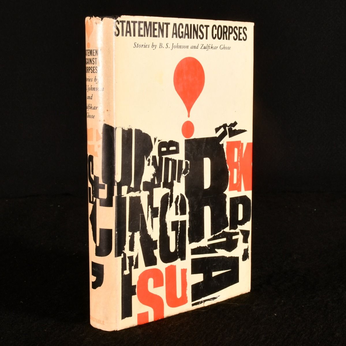 B S Johnson; Zulfikar Ghose - Statement Against Corpses