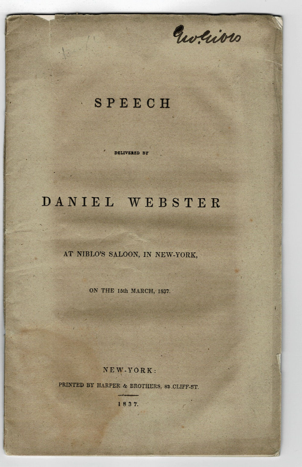 SPEECH DELIVERED BY DANIEL WEBSTER AT NIBLO'S SALOON, IN NEW YORK, ON THE 15TH MARCH, 1837.