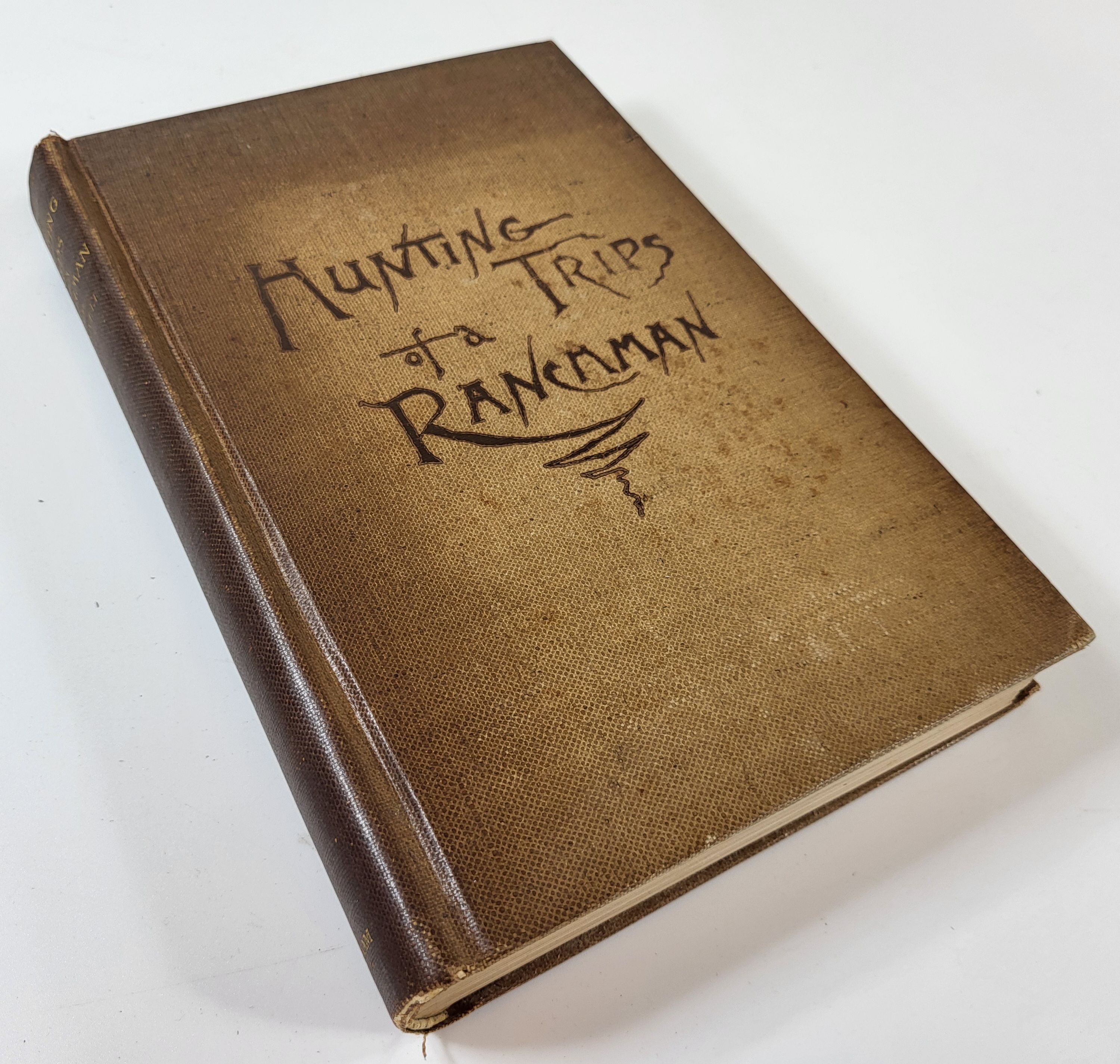 Image for Hunting Trips of a Ranchman. Sketches of Sport on the Northern Cattle Plains. With Bookplate of Mabel Osgood Wright Hunting Trips of a Ranchman. Sketches of Sport on the Northern Cattle Plains. With Bookplate of Mabel Osgood Wright