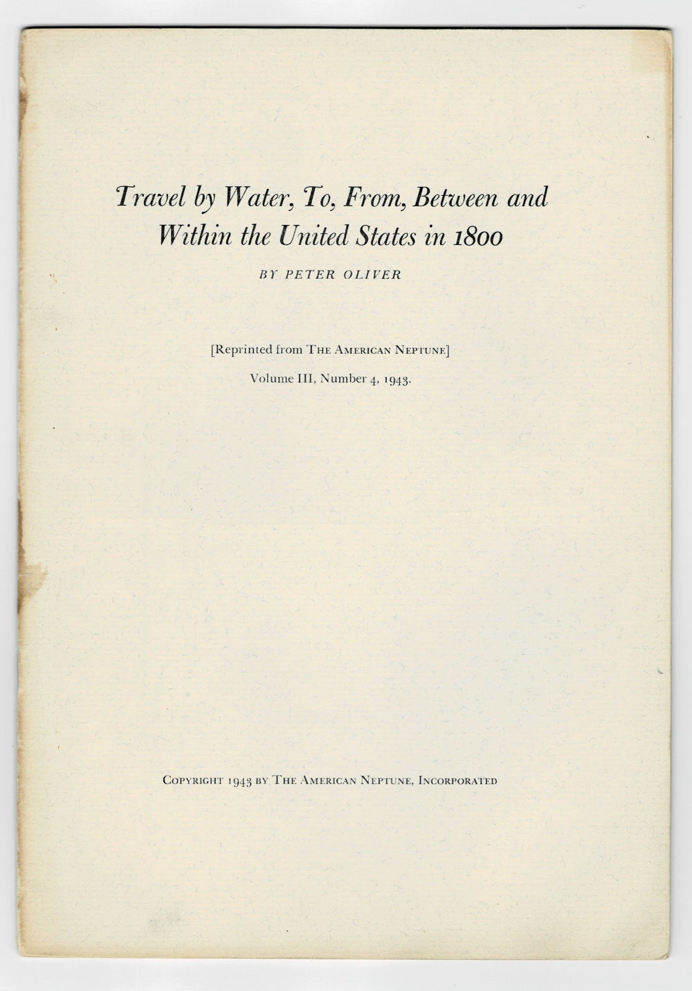Image for TRAVEL BY WATER, TO, FROM, BETWEEN AND WITHIN THE UNITED STATES IN 1800. TRAVEL BY WATER, TO, FROM, BETWEEN AND WITHIN THE UNITED STATES IN 1800.