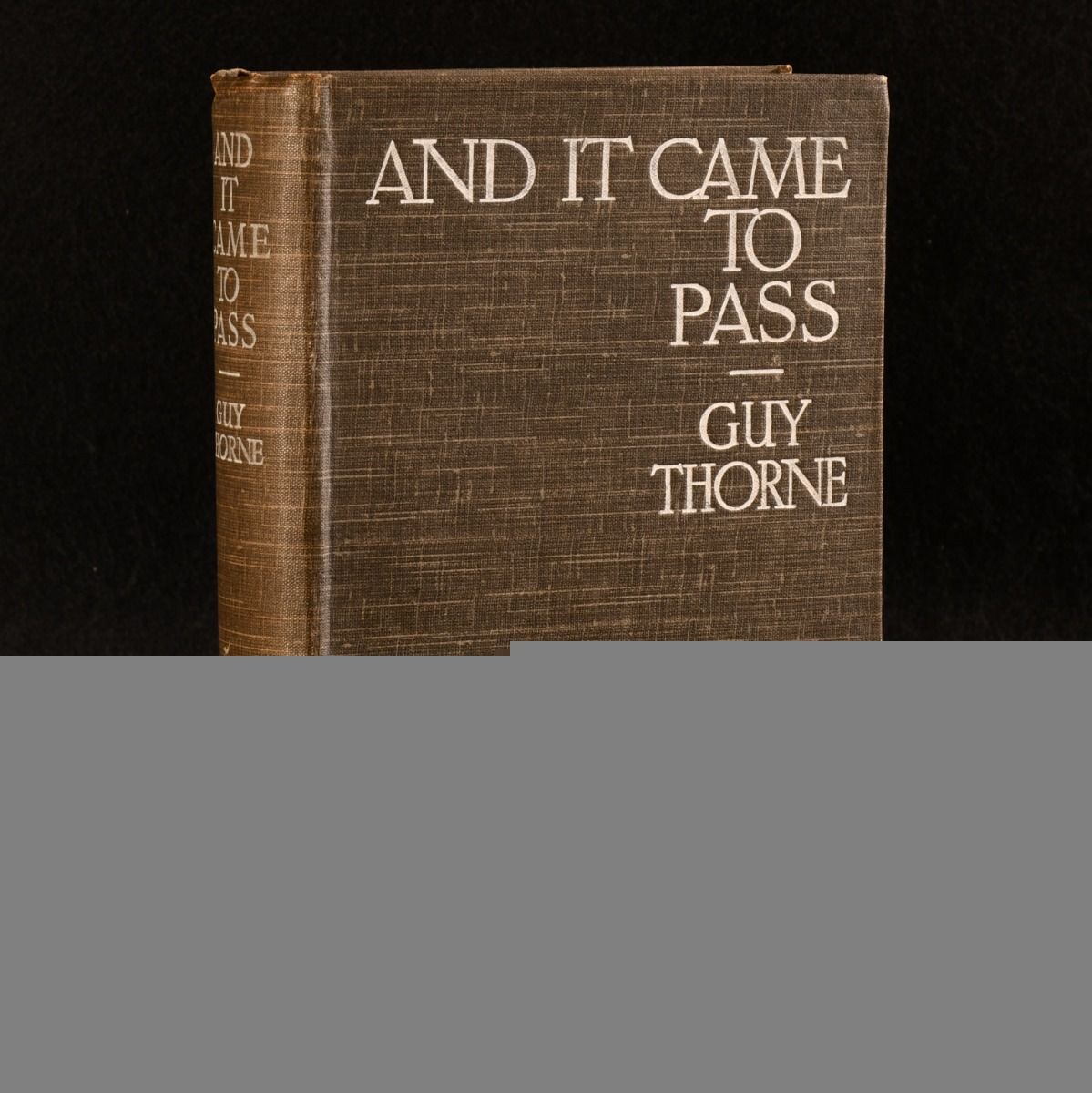 Guy Thorne [Cyril Arthur Edward Ranger Gull] - And It Came to Pass