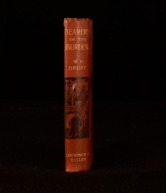 William Price Drury - Bearers of the Burden Being Stories of Land and Sea