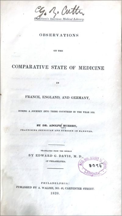 Observations on the Comparative State of Medicine in France, England, and Germany, During a Journey into These Countries in the Year 1835.