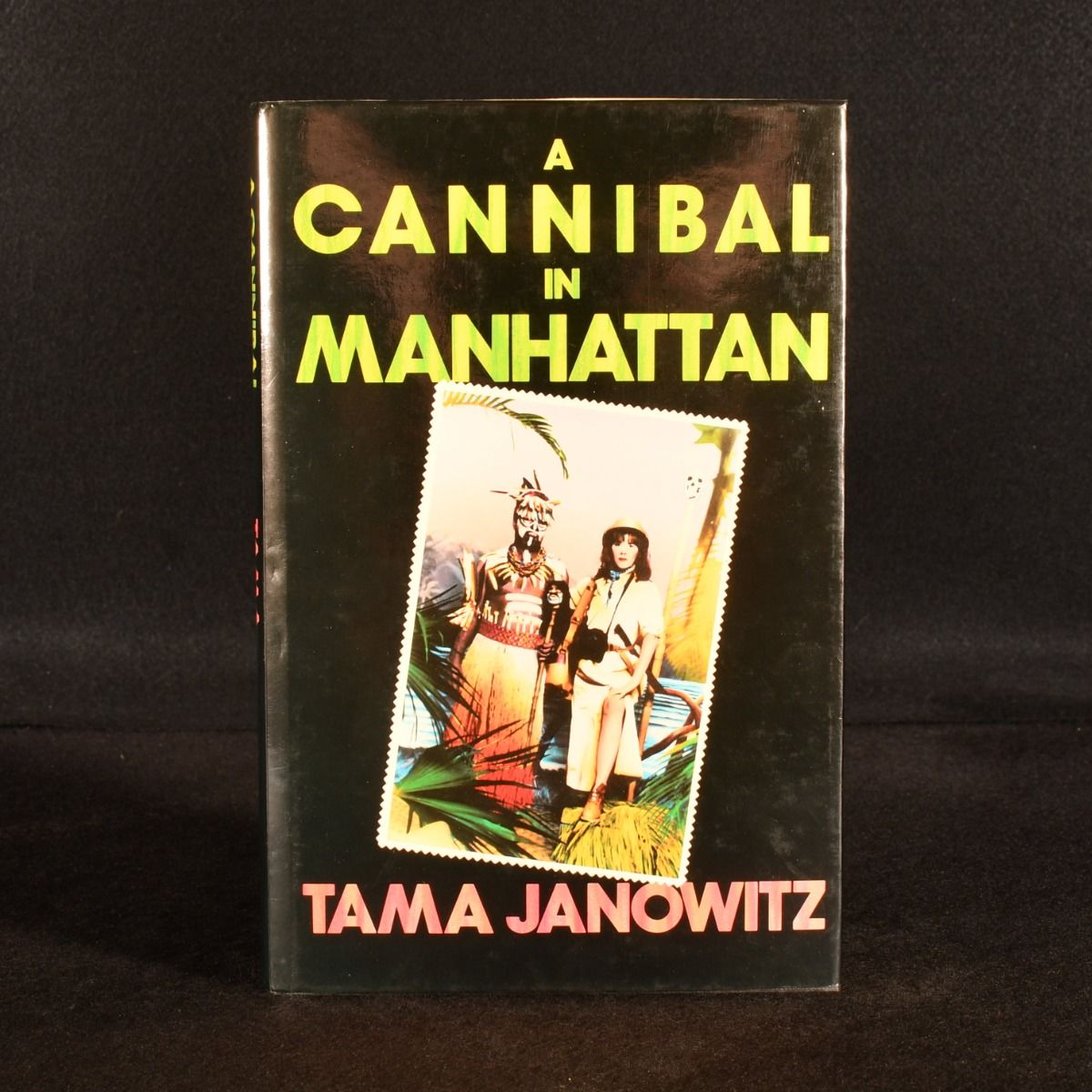 Tama Janowitz - A Cannibal in Manhattan