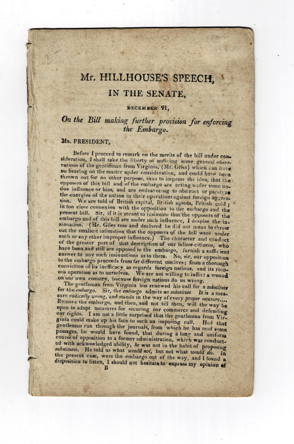 MR. HILLHOUSE'S SPEECH IN THE SENATE, DECEMBER 21, ON THE BILL MAKING FURTHER PROVISION FOR ENFORCING THE EMBARGO.